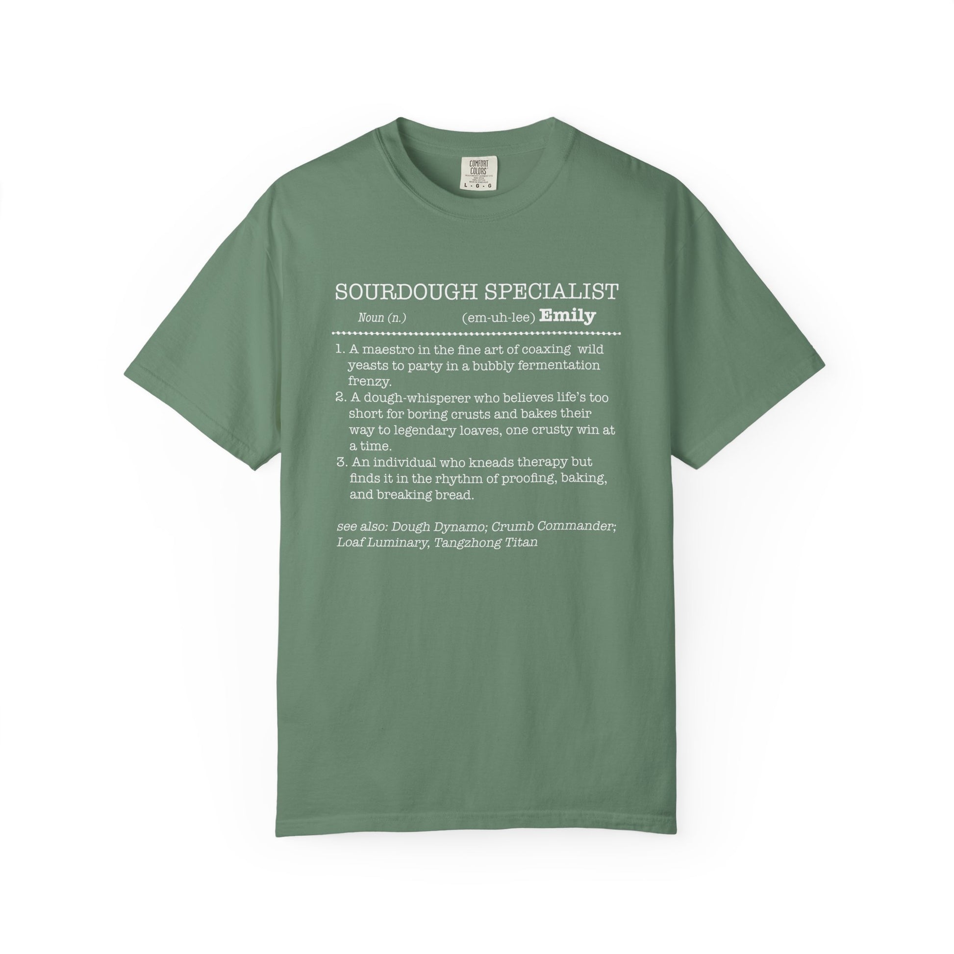 Sourdough Specialist T-Shirt for Baking Lovers, Unisex Garment-Dyed Tee - Amazing Faith Designs