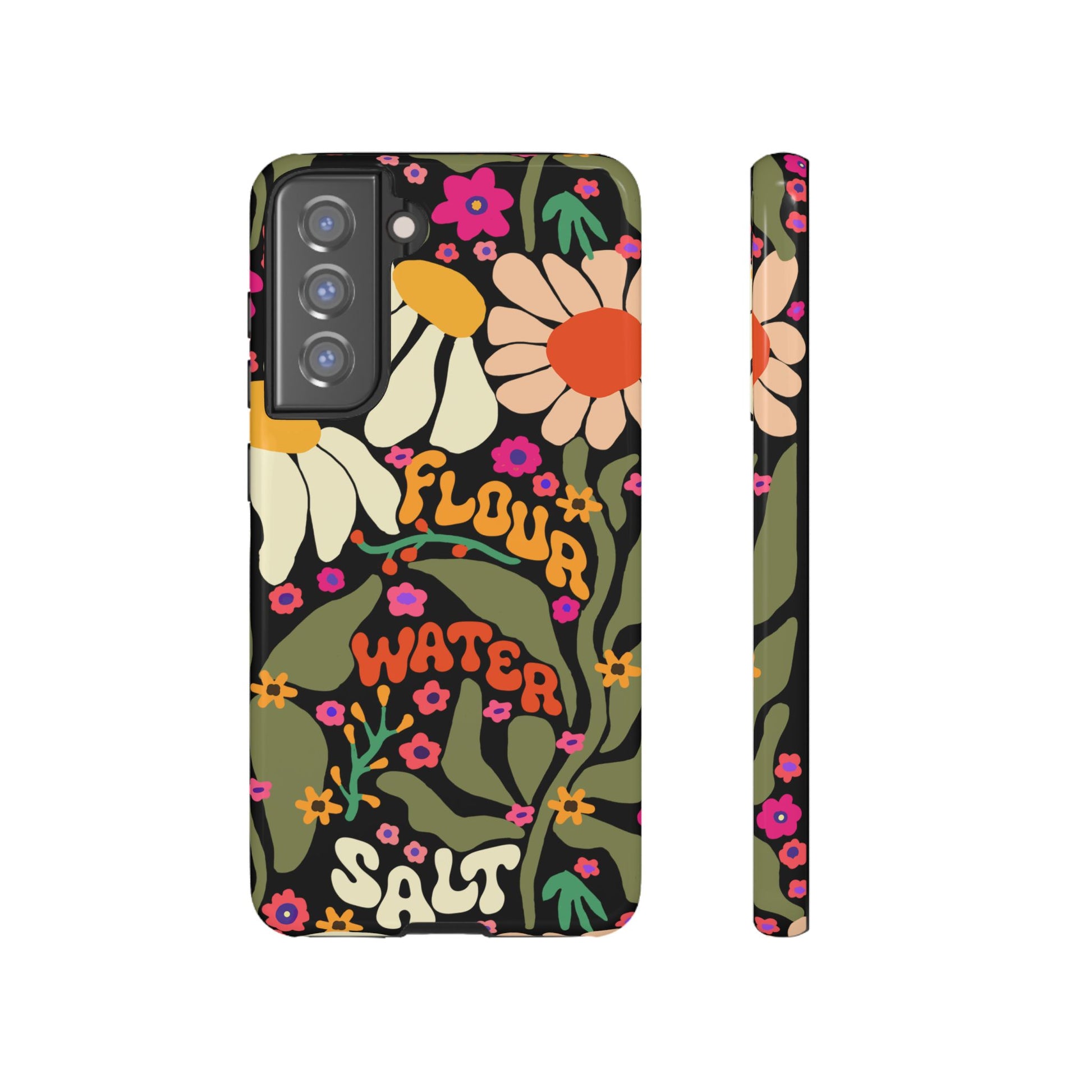 Samsung Galaxy 21 22 23 24 25 - Flour Water Salt Floral Phone Case - Amazing Faith Designs
