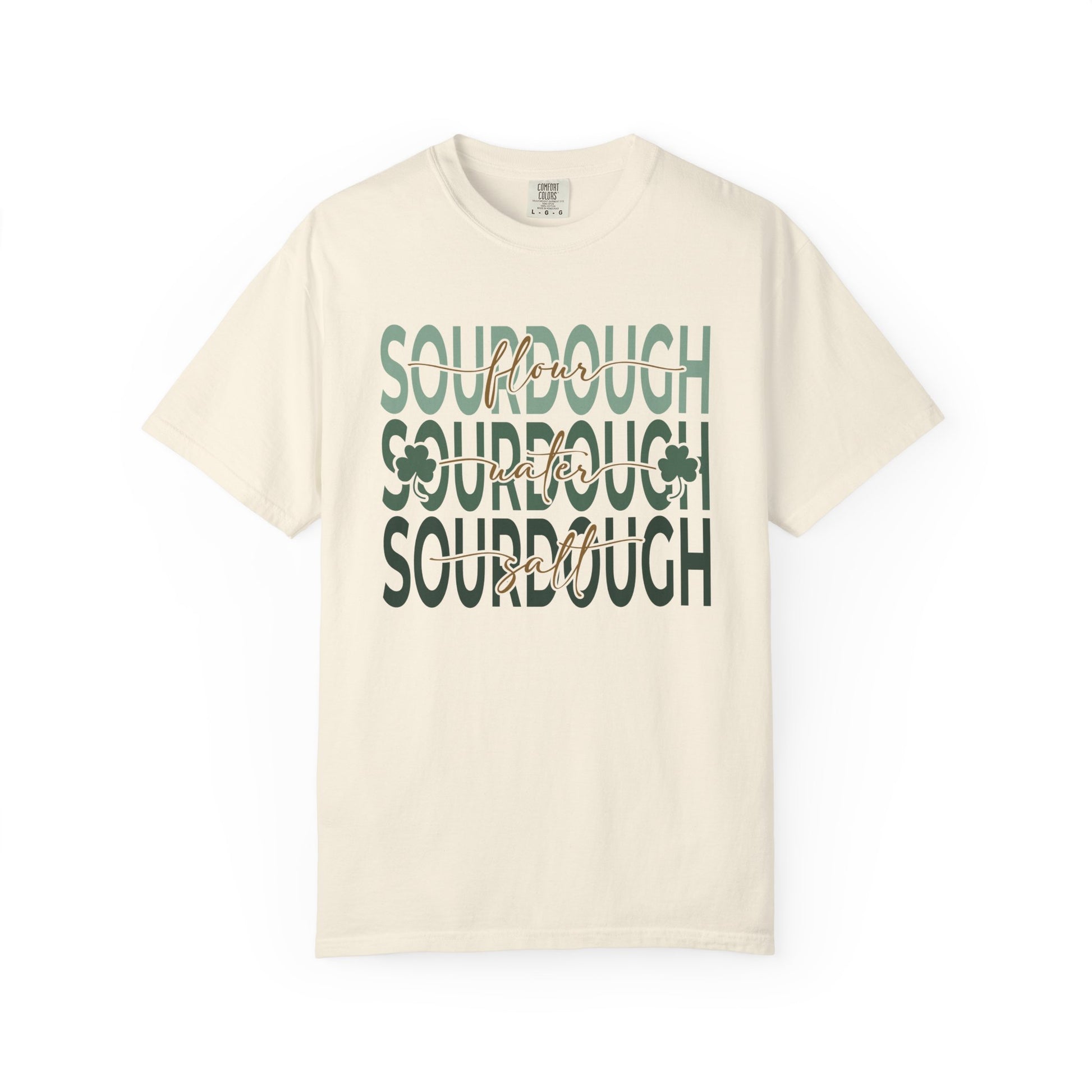 St Patricks Day Sourdough Shirt - Flour Water Salt - Amazing Faith Designs