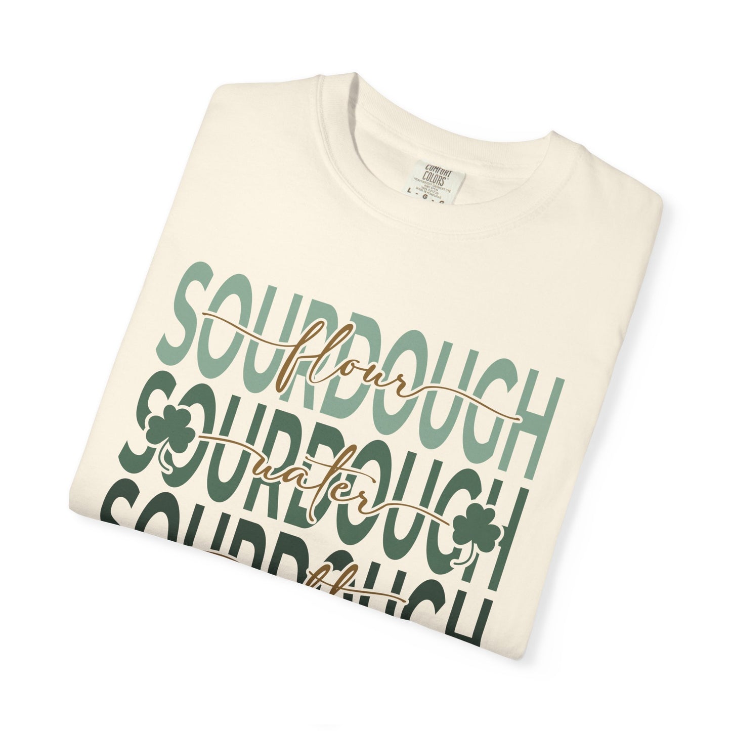 St Patricks Day Sourdough Shirt - Flour Water Salt - Amazing Faith Designs