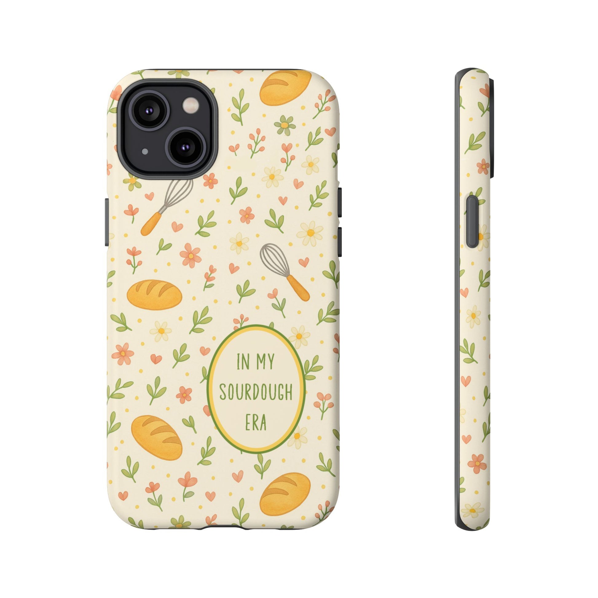 In My Sourdough Era Ditsy Floral Phone Case — iPhone and Samsung Galaxy - Amazing Faith Designs