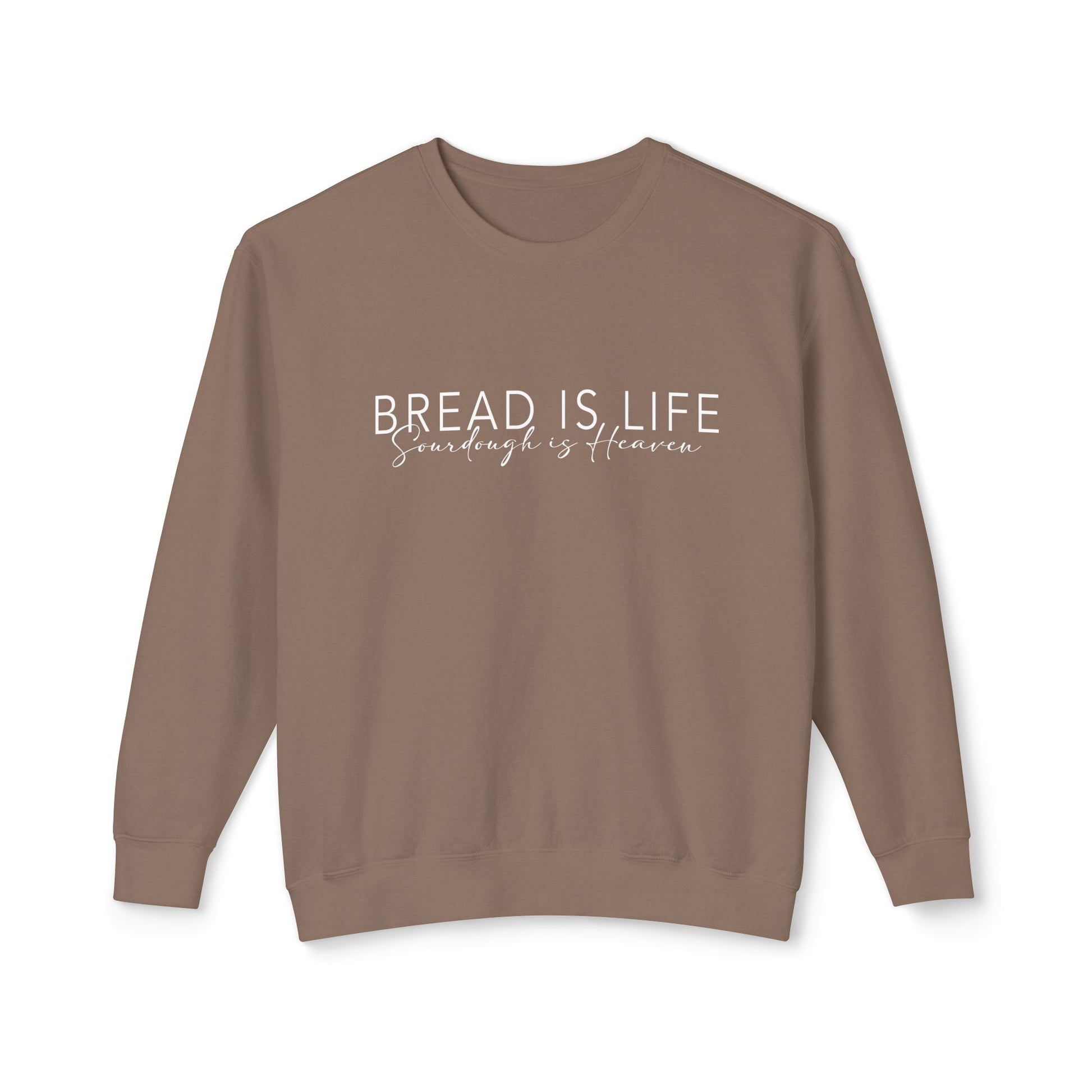Bread is Life Sourdough is Heaven Lightweight Sweatshirt - Amazing Faith Designs