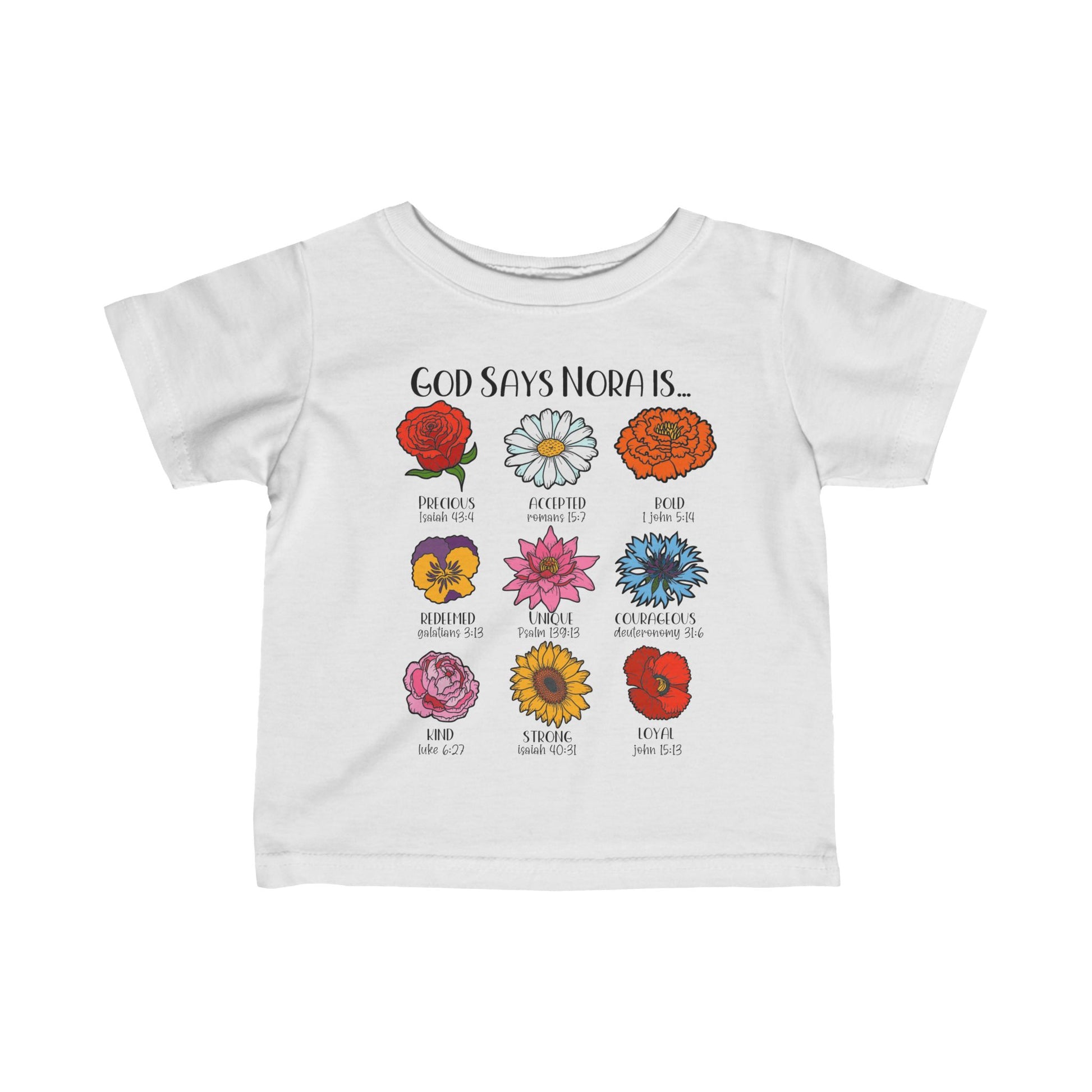 God Says I Am Flowers Infant Tshirt - Amazing Faith Designs