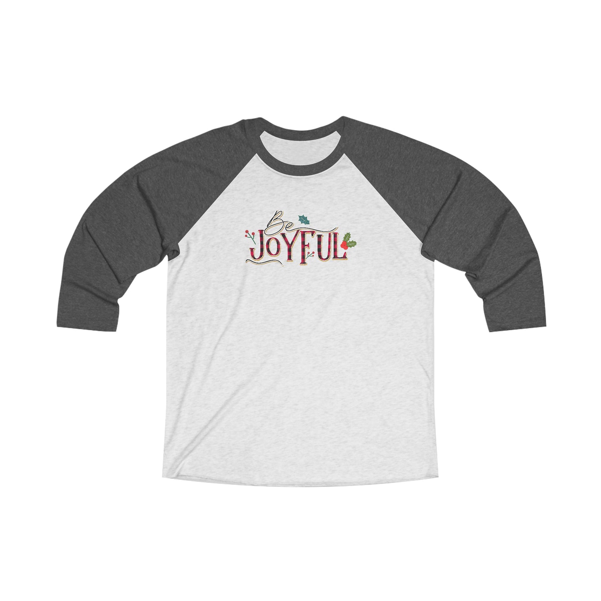 Be Joyful Unisex Tri-Blend 3 Raglan Tee, Christmas Shirt - Amazing Faith Designs