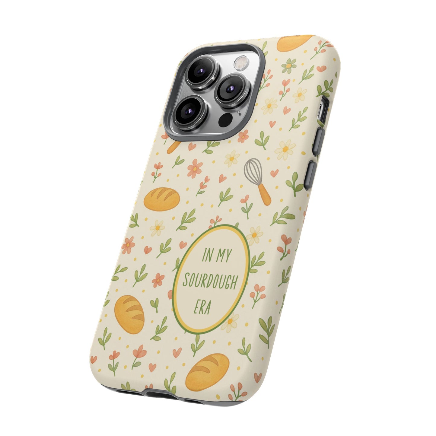 In My Sourdough Era Ditsy Floral Phone Case — iPhone and Samsung Galaxy - Amazing Faith Designs