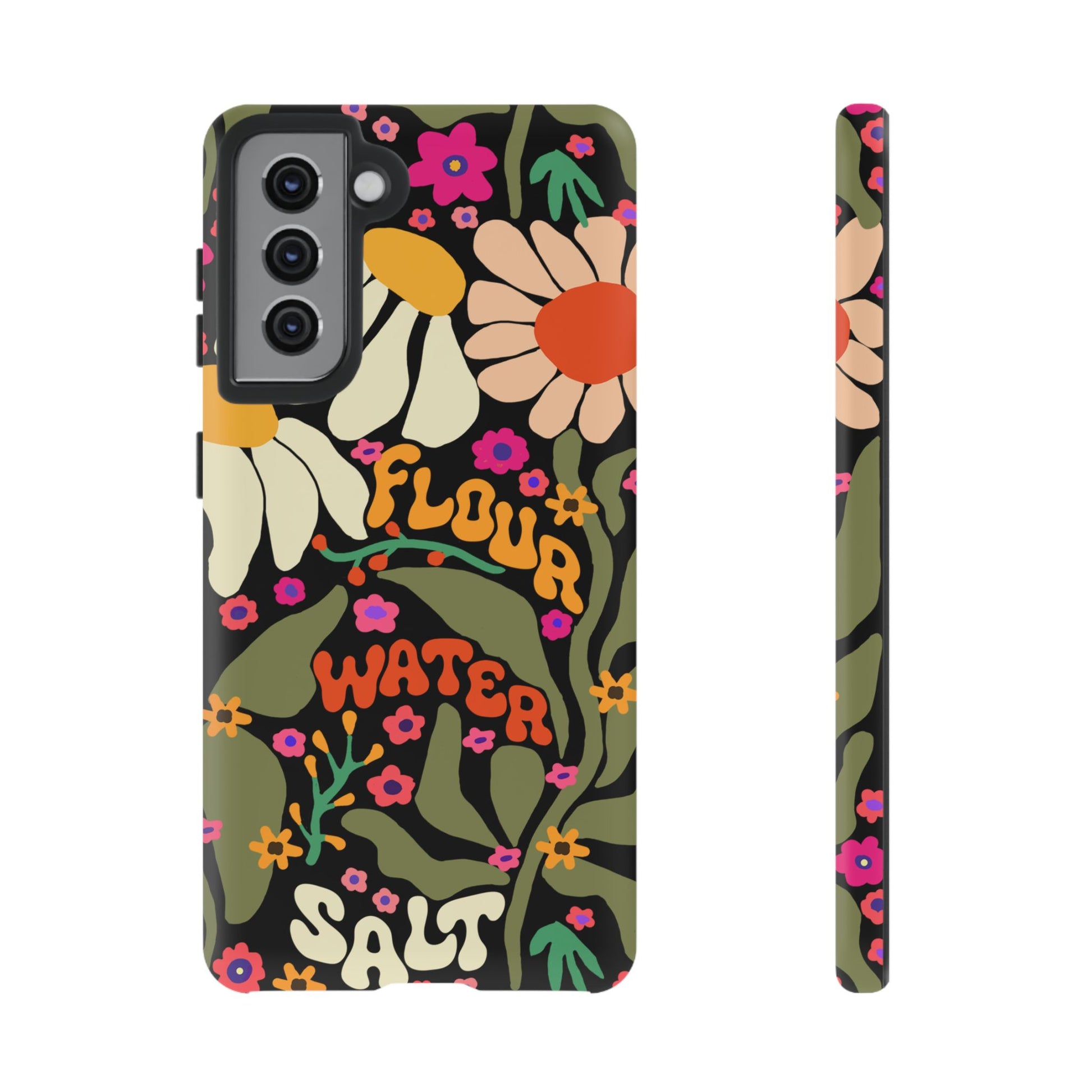 Samsung Galaxy 21 22 23 24 25 - Flour Water Salt Floral Phone Case - Amazing Faith Designs