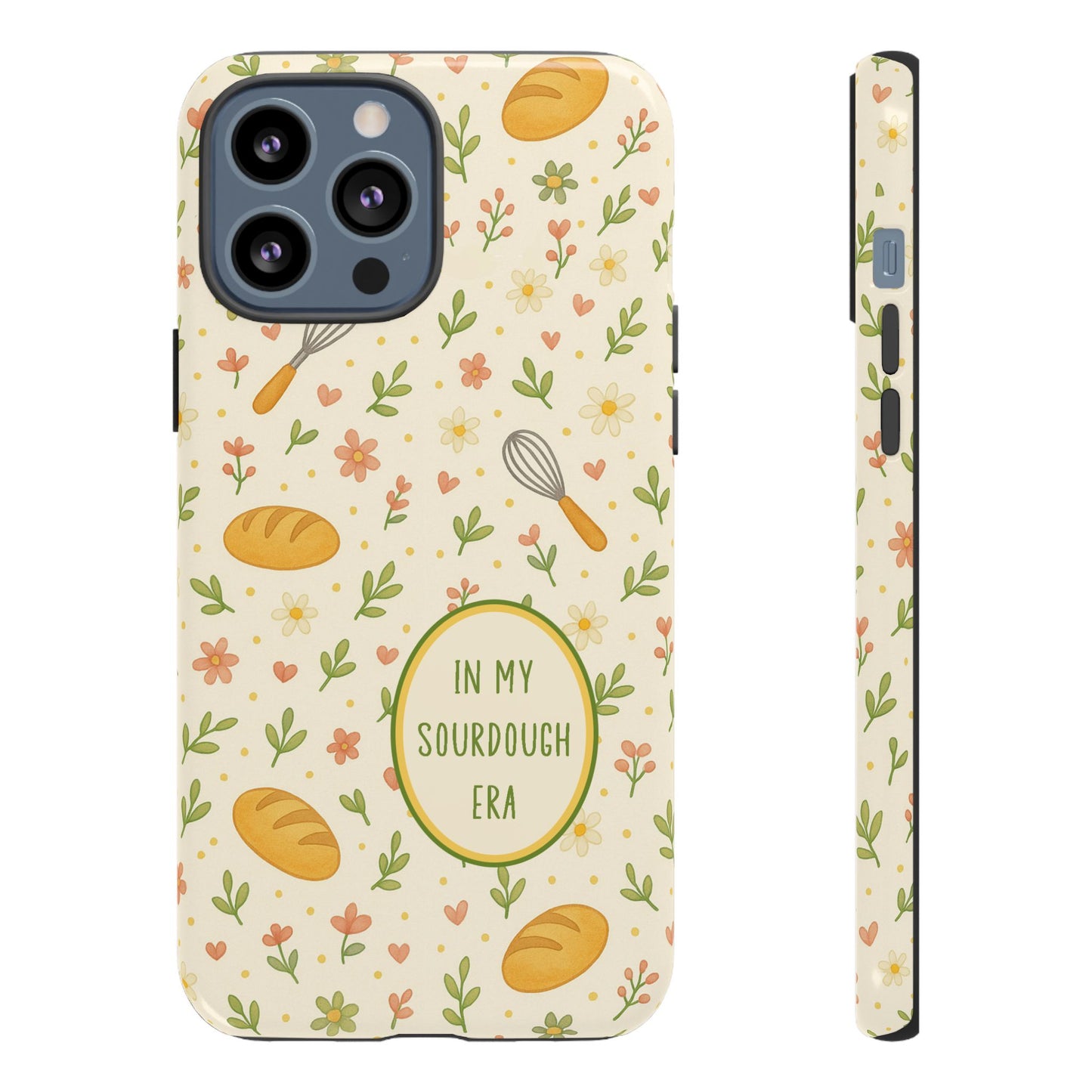 In My Sourdough Era Ditsy Floral Phone Case — iPhone and Samsung Galaxy - Amazing Faith Designs