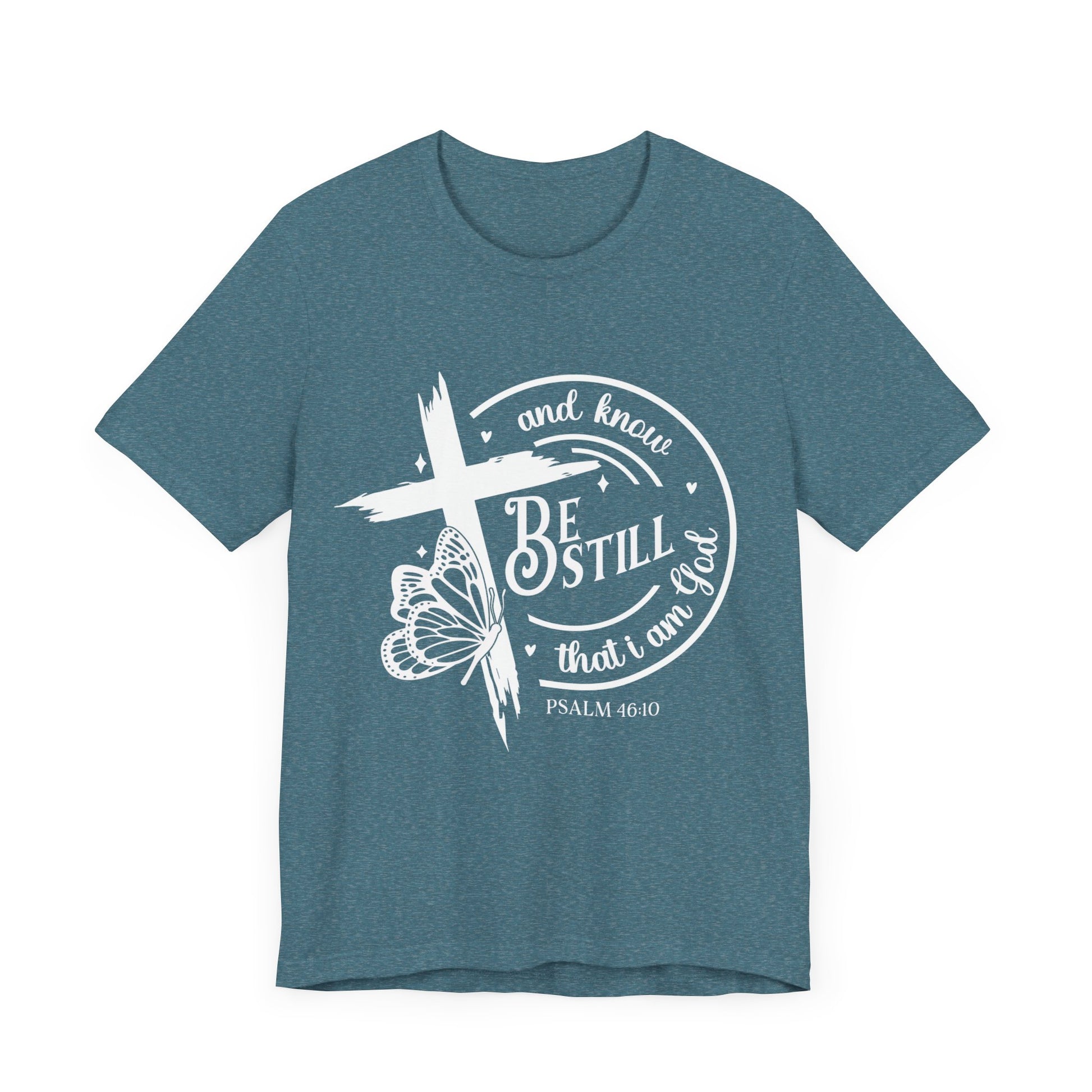 Be Still Christian Shirt - Amazing Faith Designs