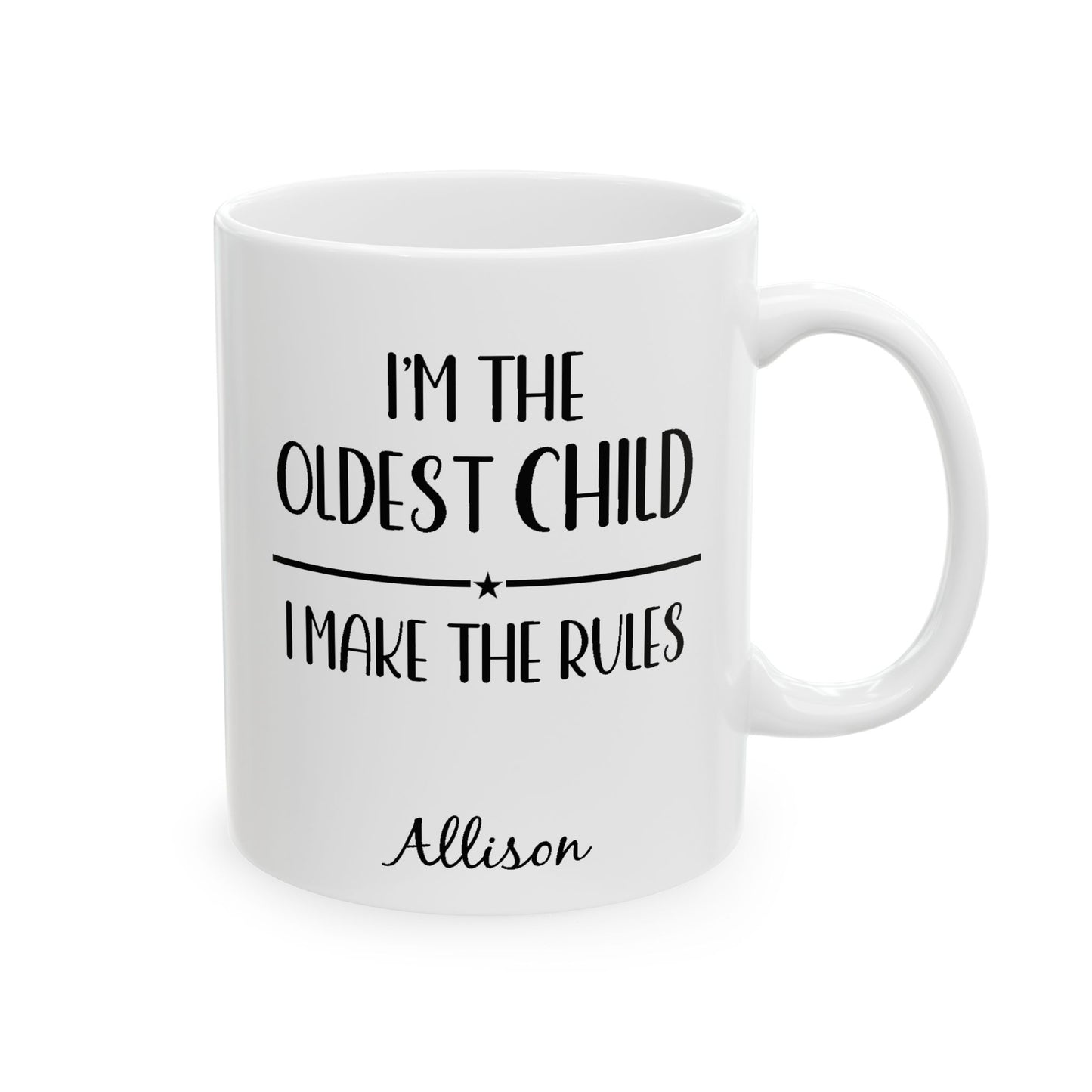 Oldest Child Ceramic Mug —  Personalized Name - Amazing Faith Designs