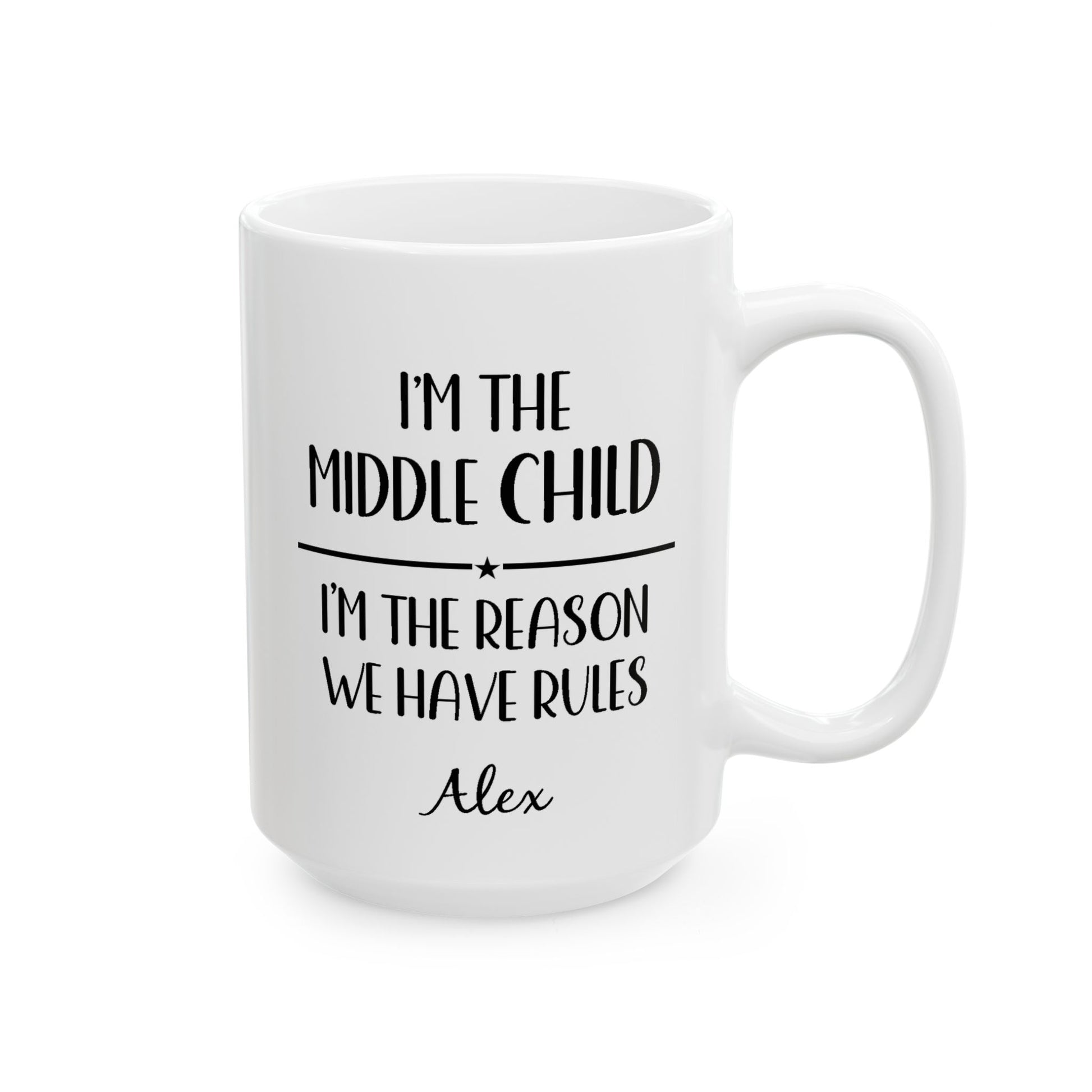 Middle Child Ceramic Mug —  Personalized Name - Amazing Faith Designs
