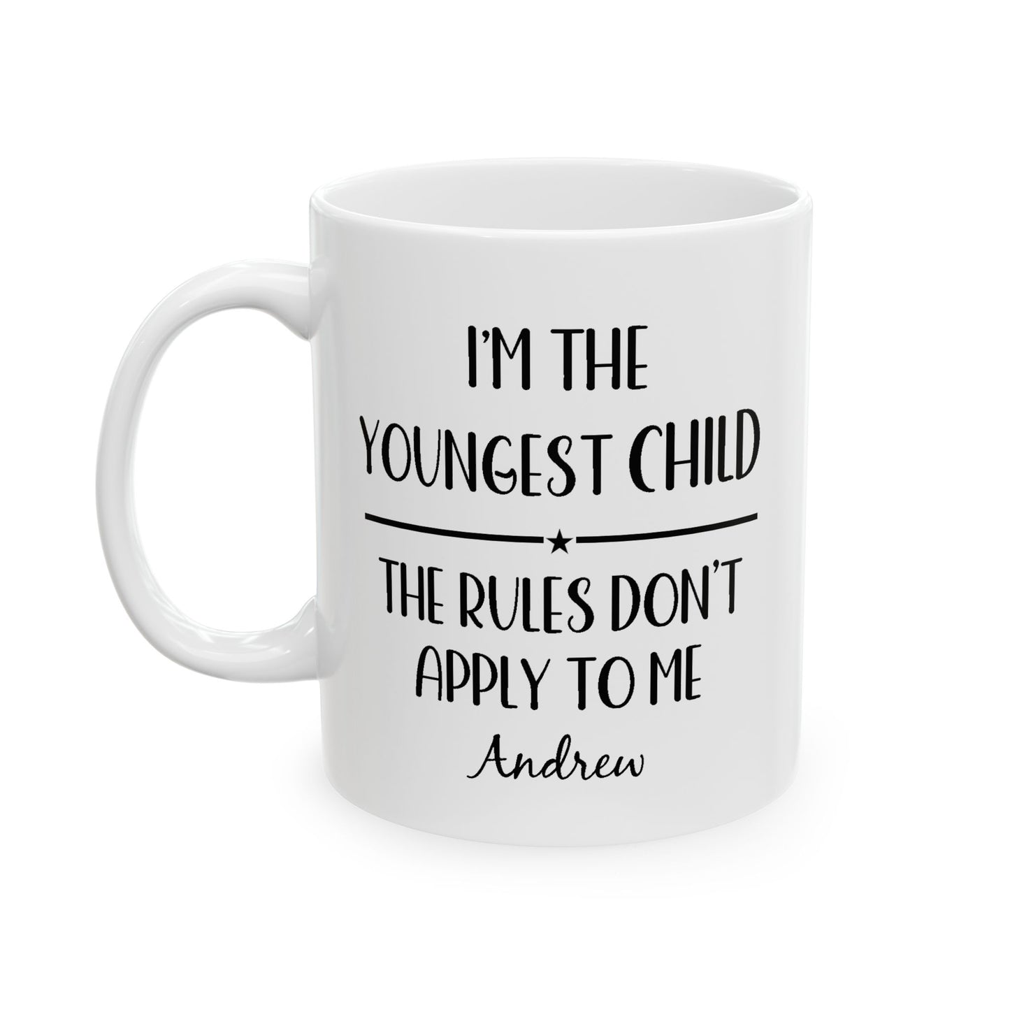 Youngest Child Ceramic Mug —  Personalized Name - Amazing Faith Designs