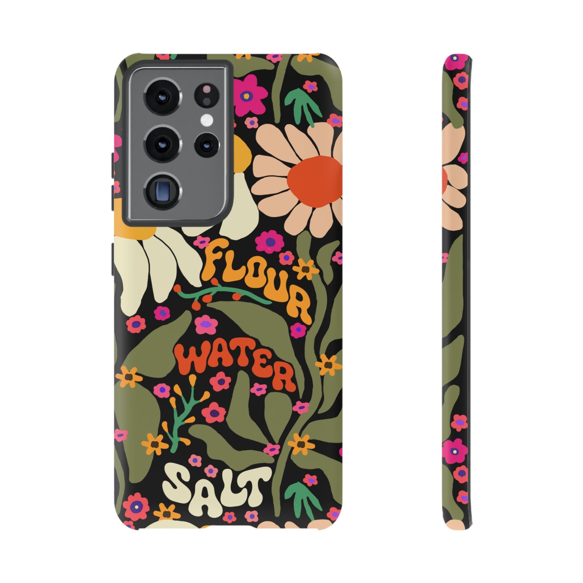 Samsung Galaxy 21 22 23 24 25 - Flour Water Salt Floral Phone Case - Amazing Faith Designs