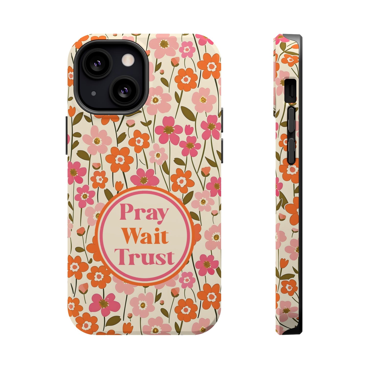 Pray Wait Trust Retro Flowers Christian MAGSAFE Phone Case - Amazing Faith Designs