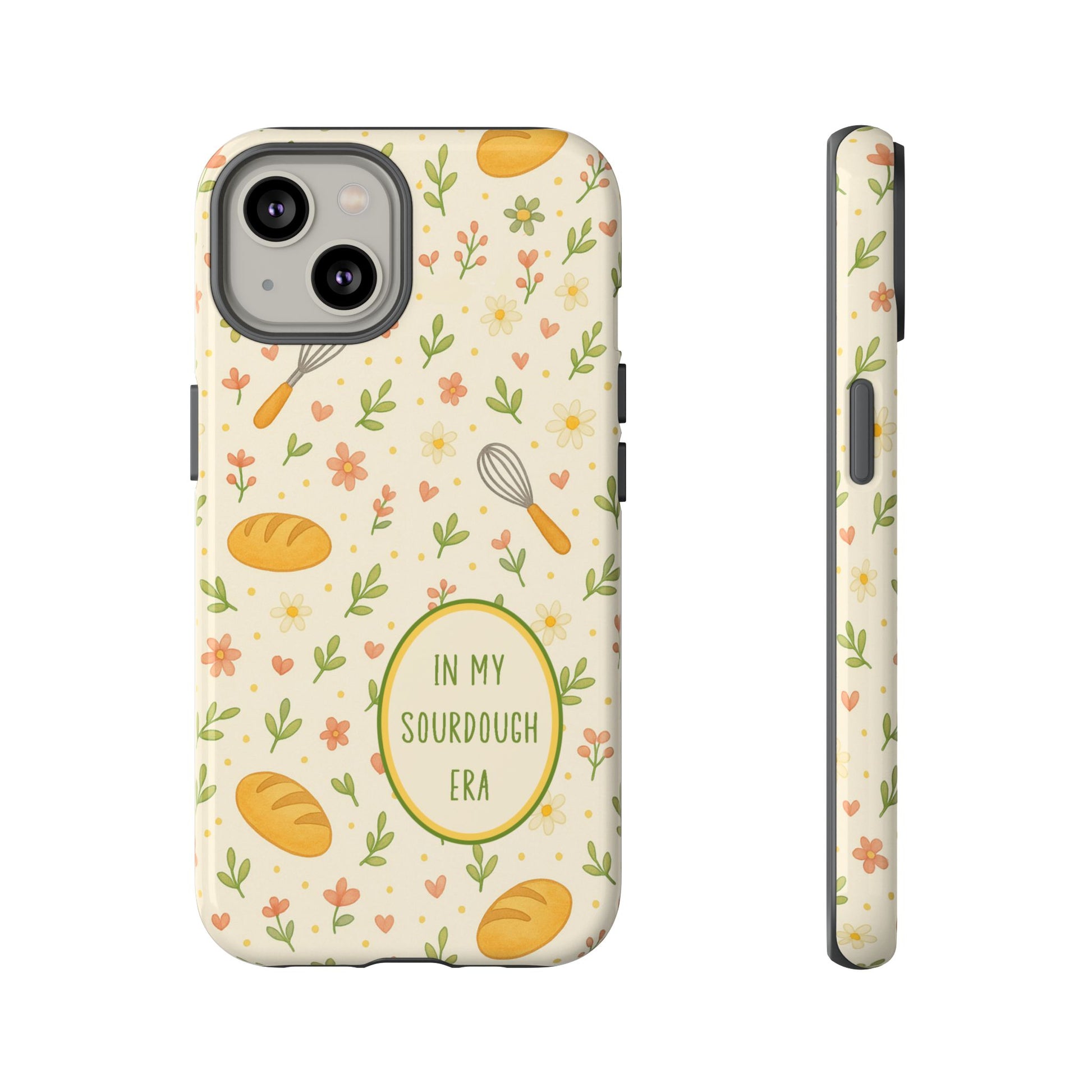 In My Sourdough Era Ditsy Floral Phone Case — iPhone and Samsung Galaxy - Amazing Faith Designs