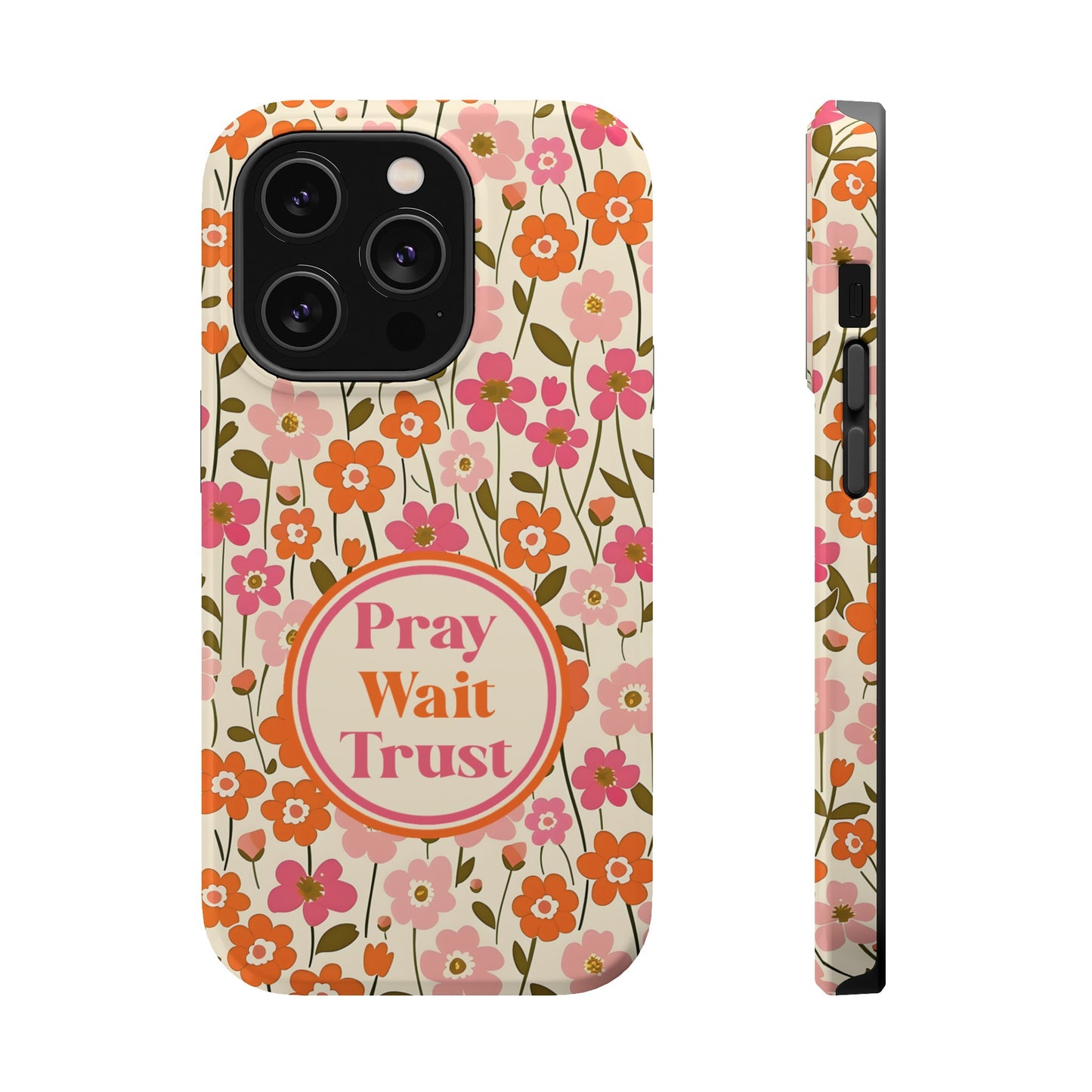 Pray Wait Trust Retro Flowers Christian MAGSAFE Phone Case - Amazing Faith Designs