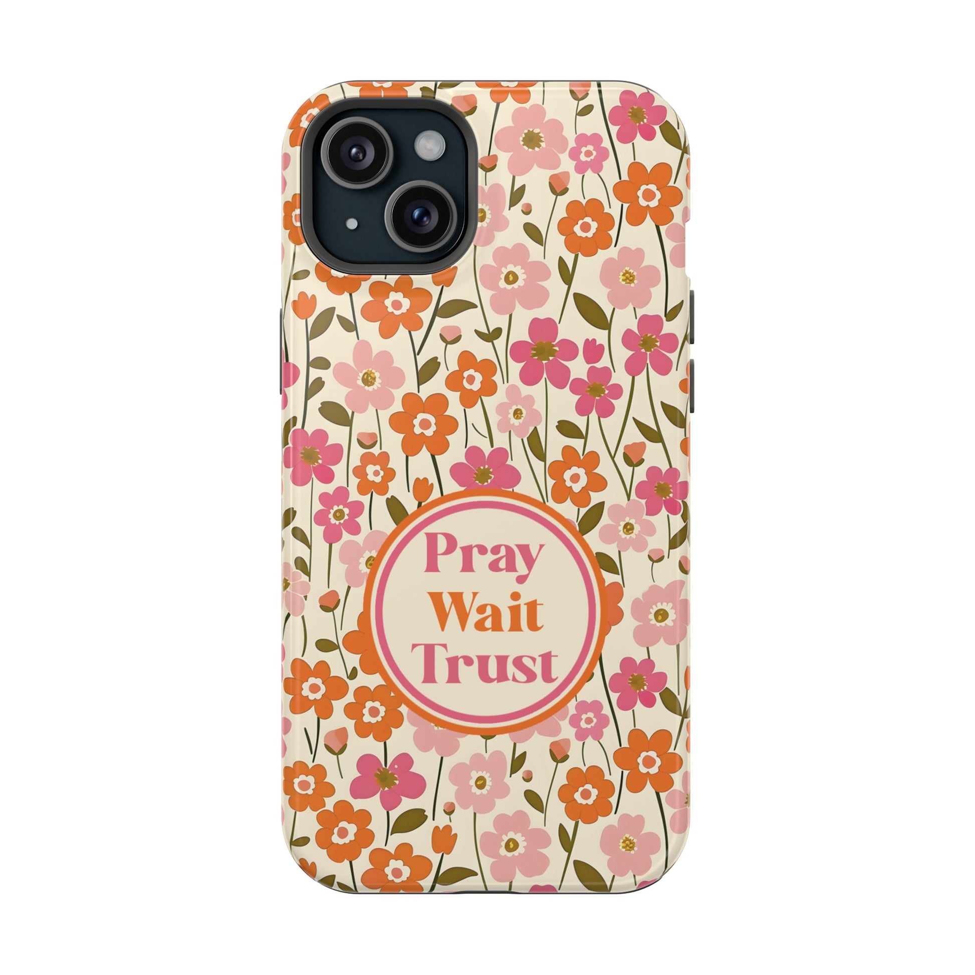 Pray Wait Trust Retro Flowers Christian MAGSAFE Phone Case - Amazing Faith Designs