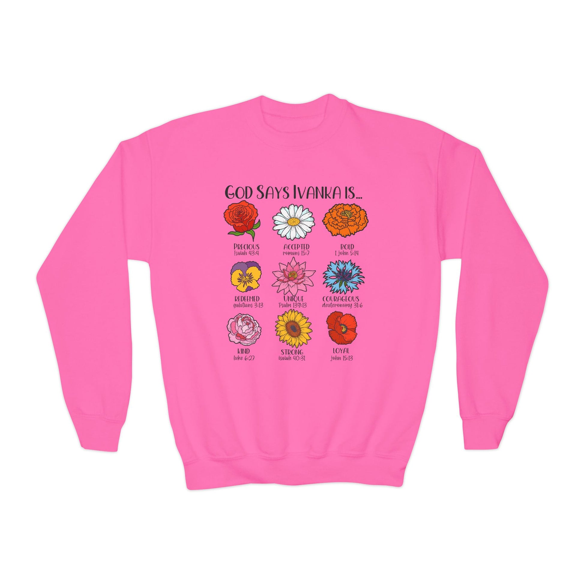 God Says You Are - Flowers Christian Affirmation Youth Sweatshirt - Amazing Faith Designs