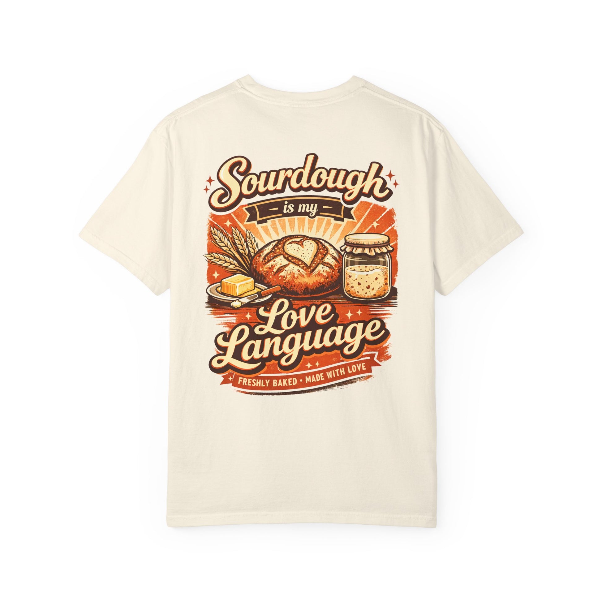 Sourdough Is My Love Language T-Shirt - Amazing Faith Designs
