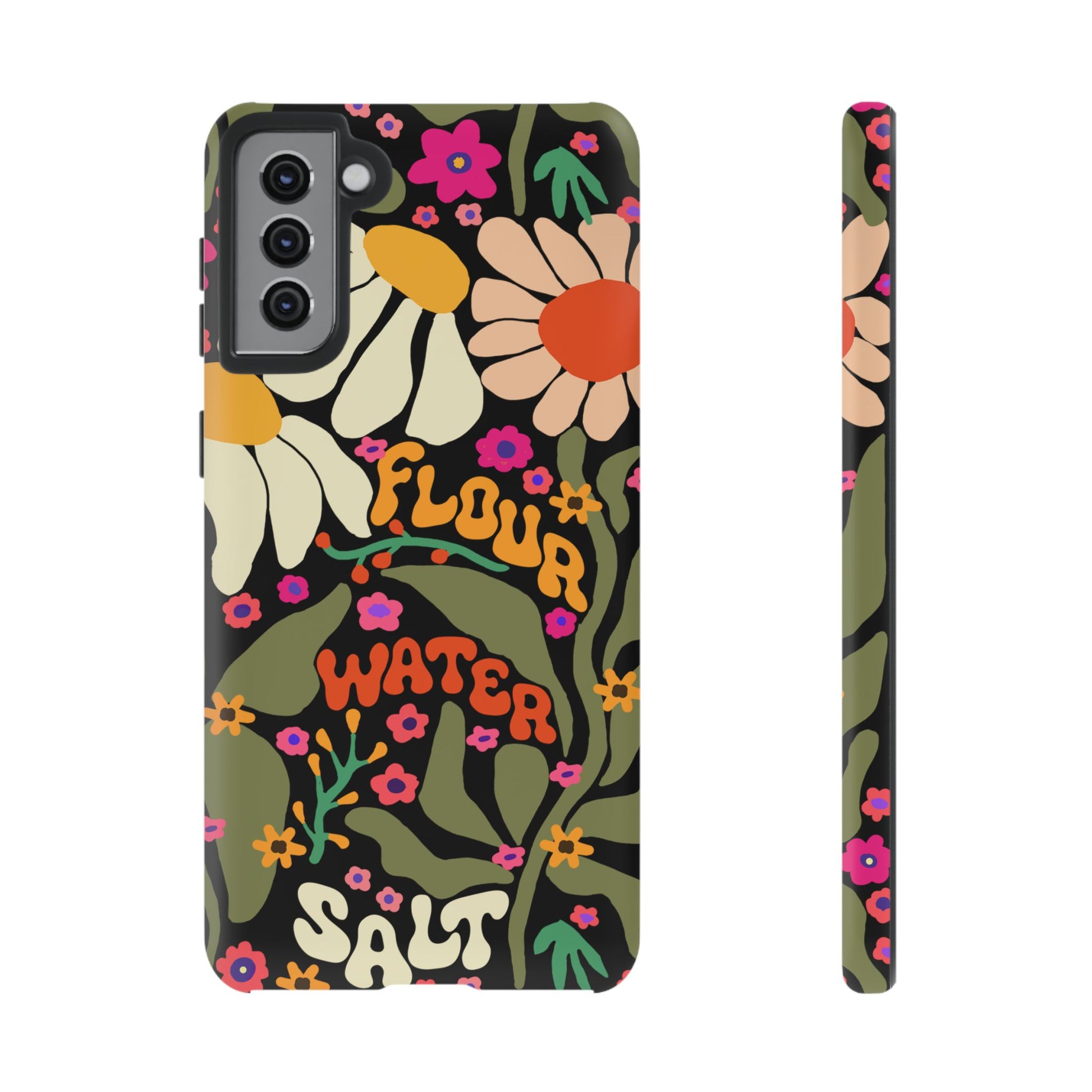Samsung Galaxy 21 22 23 24 25 - Flour Water Salt Floral Phone Case - Amazing Faith Designs