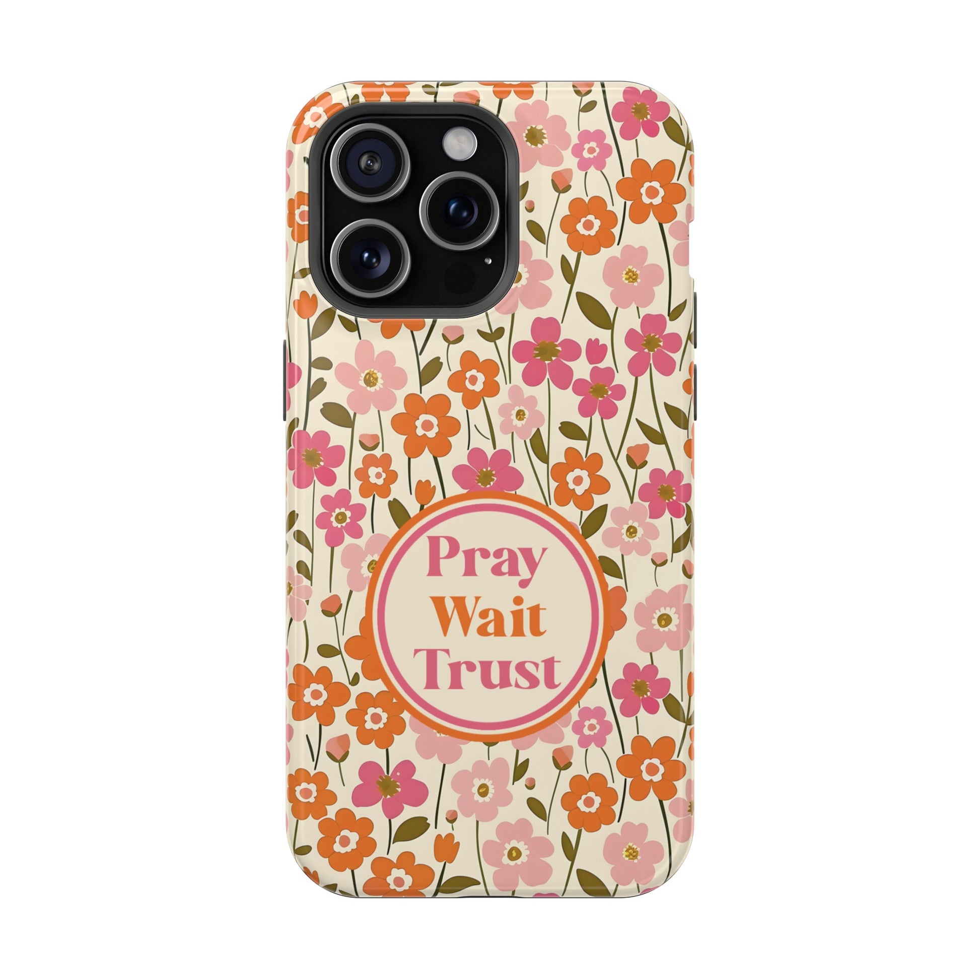 Pray Wait Trust Retro Flowers Christian MAGSAFE Phone Case - Amazing Faith Designs