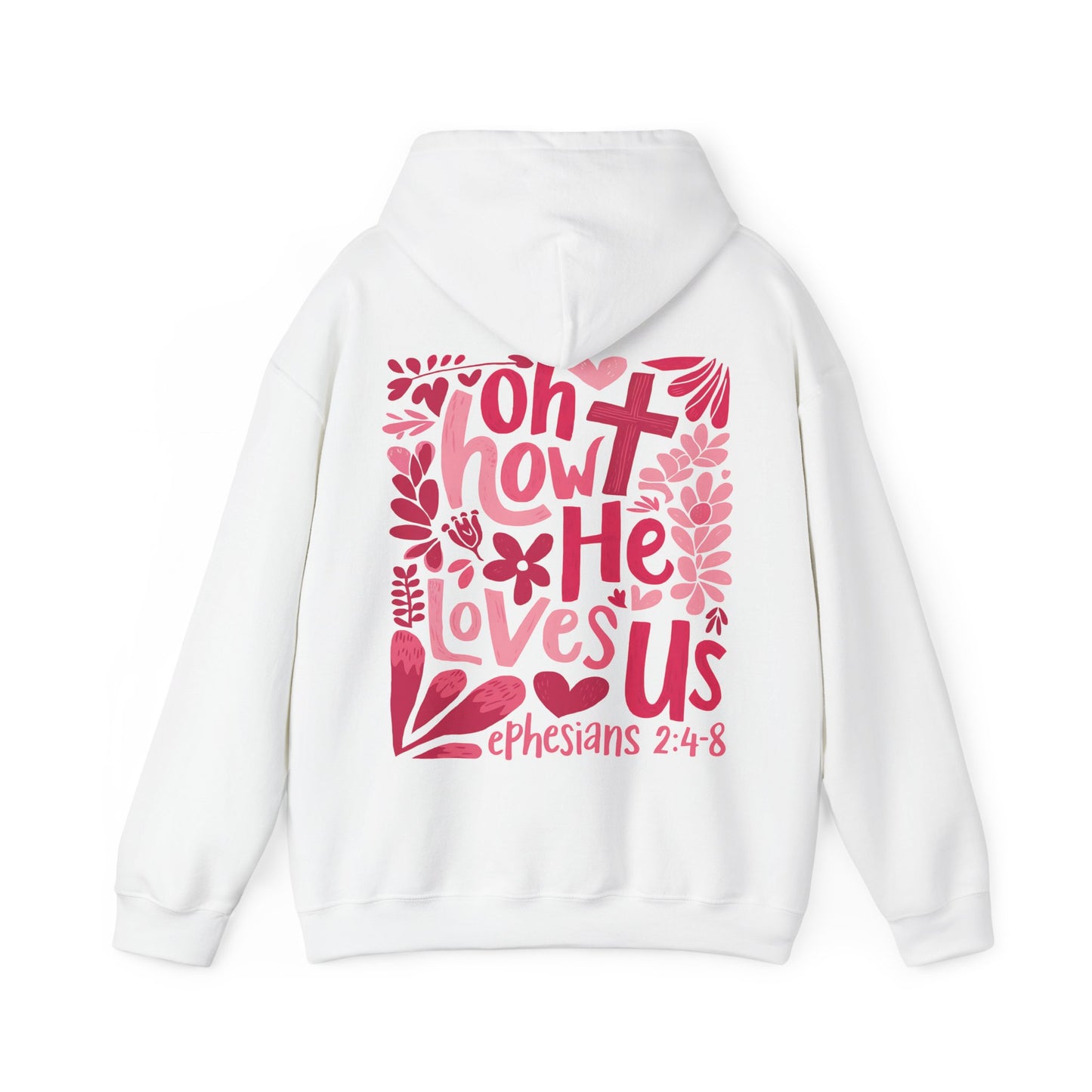 Oh How He Loves Us Christian Hoodie - Amazing Faith Designs