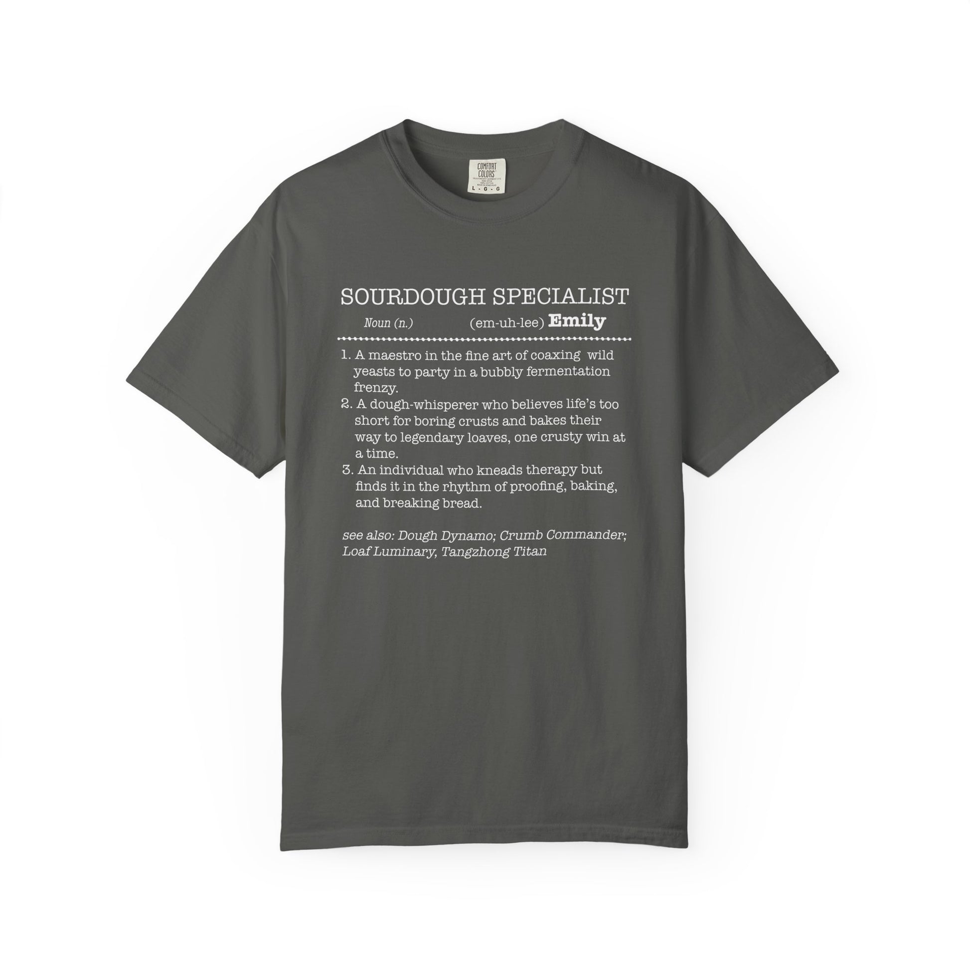 Sourdough Specialist T-Shirt for Baking Lovers, Unisex Garment-Dyed Tee - Amazing Faith Designs