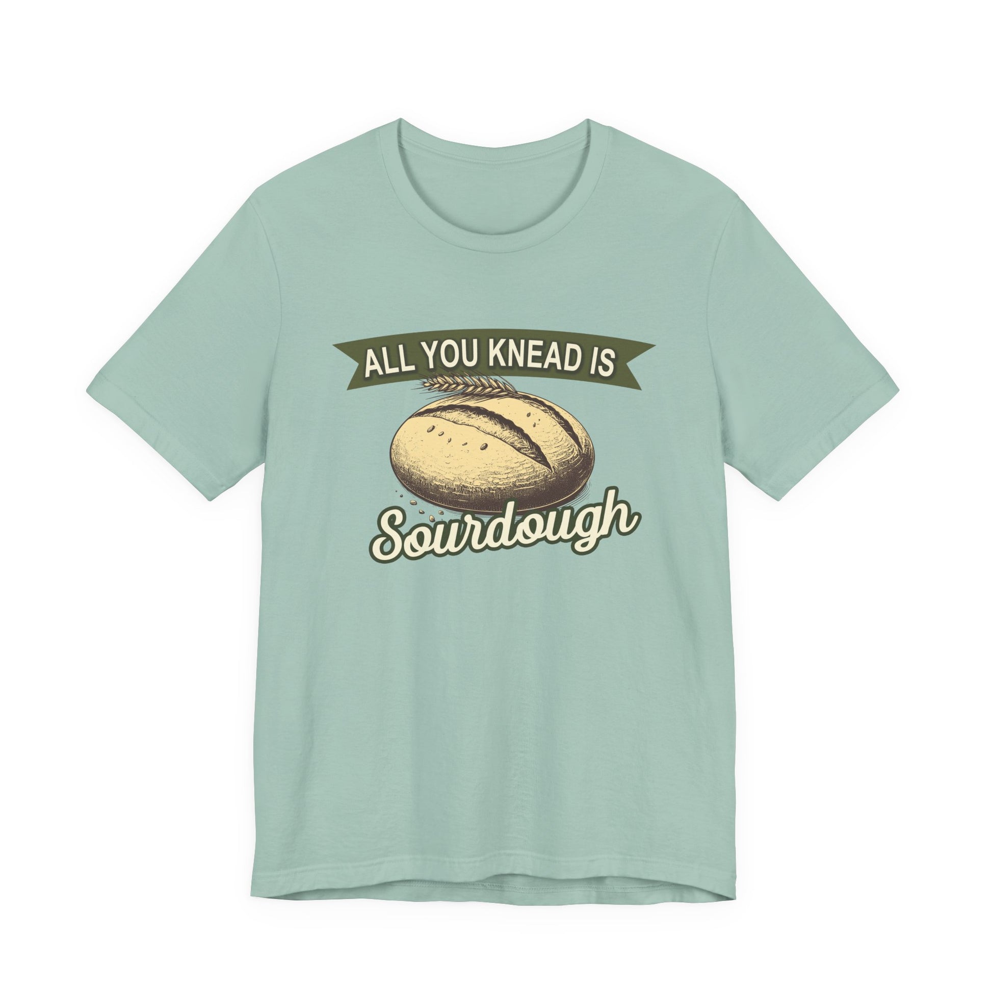 All You Knead is Sourdough Bakery Shirt - Logo on Back - Amazing Faith Designs