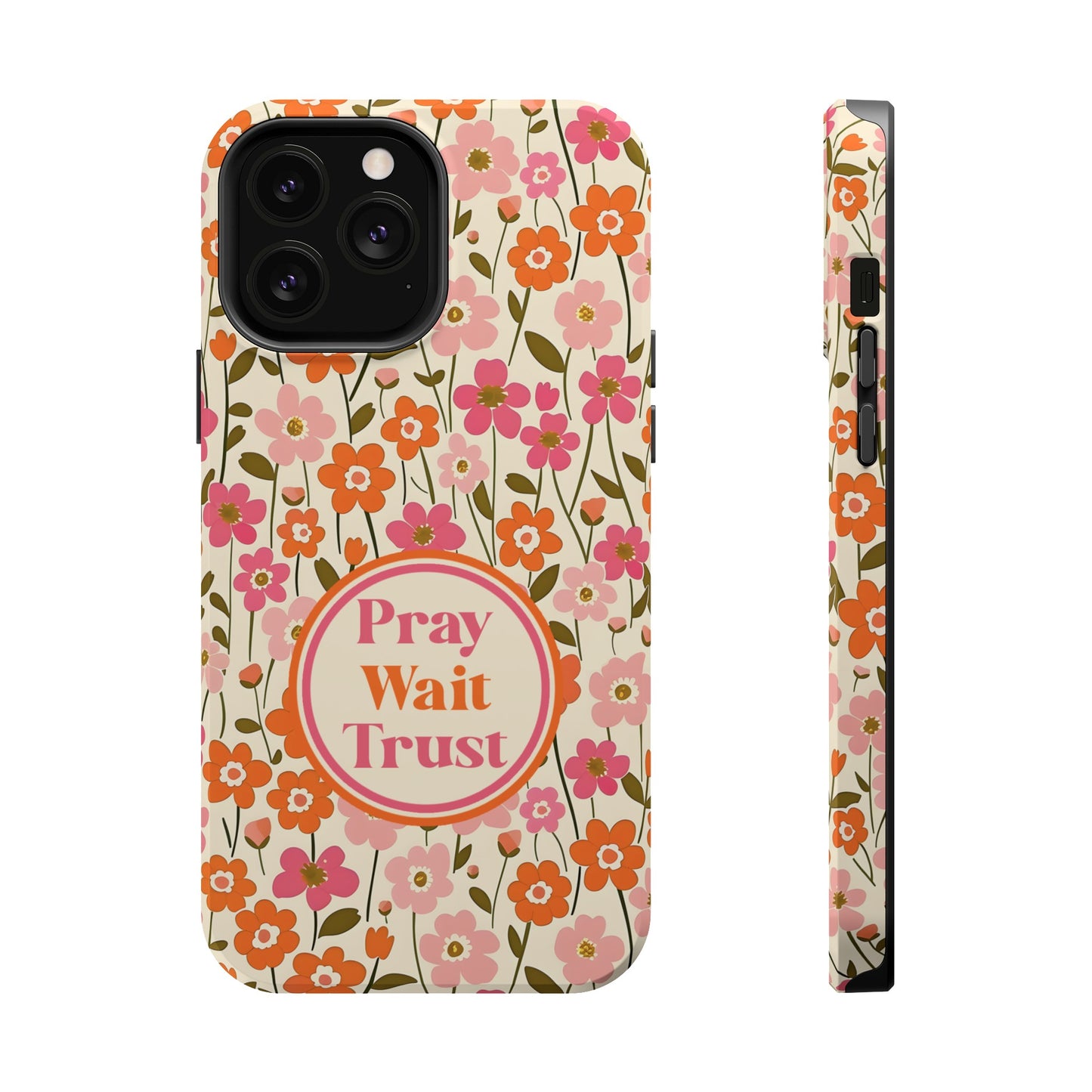 Pray Wait Trust Retro Flowers Christian MAGSAFE Phone Case - Amazing Faith Designs