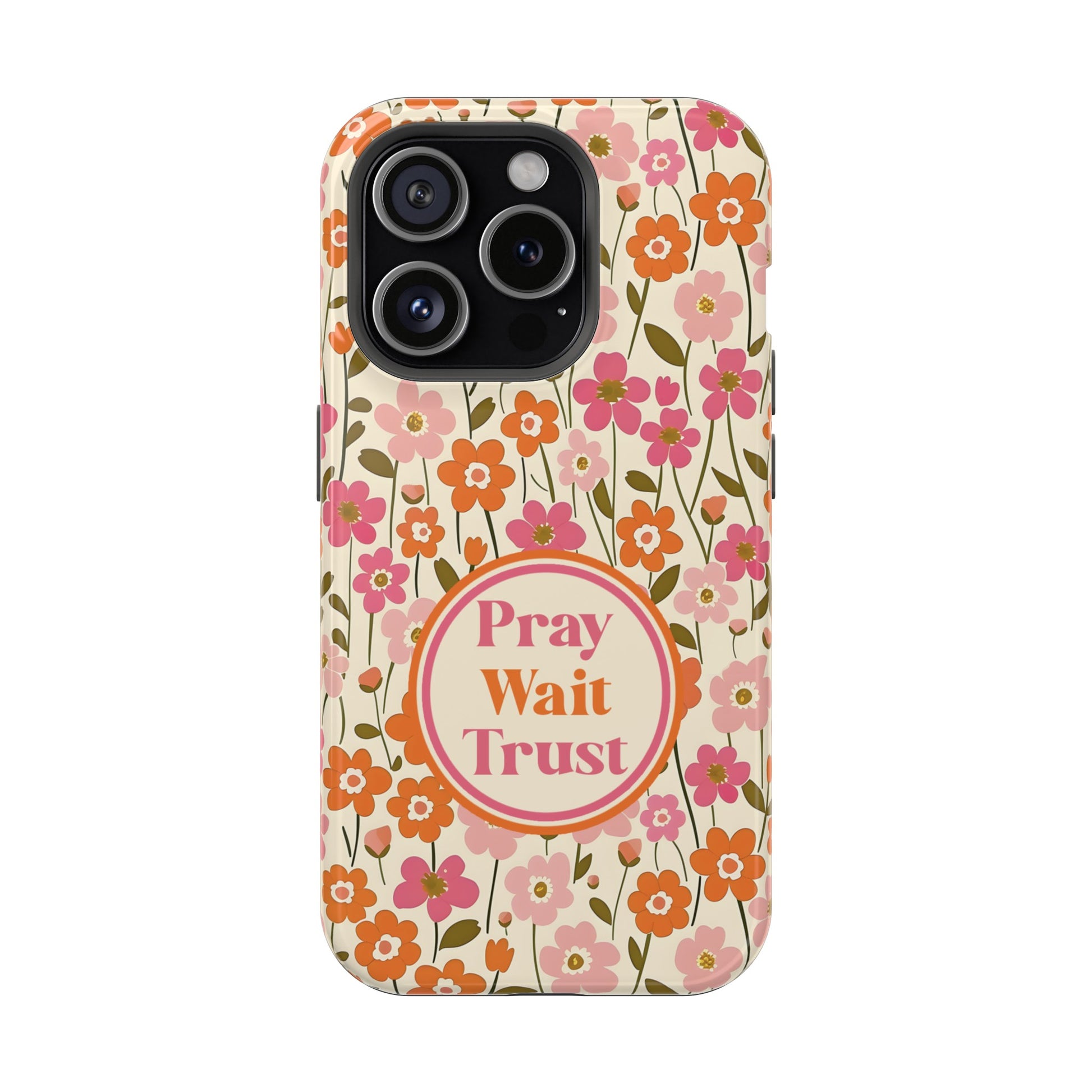 Pray Wait Trust Retro Flowers Christian MAGSAFE Phone Case - Amazing Faith Designs