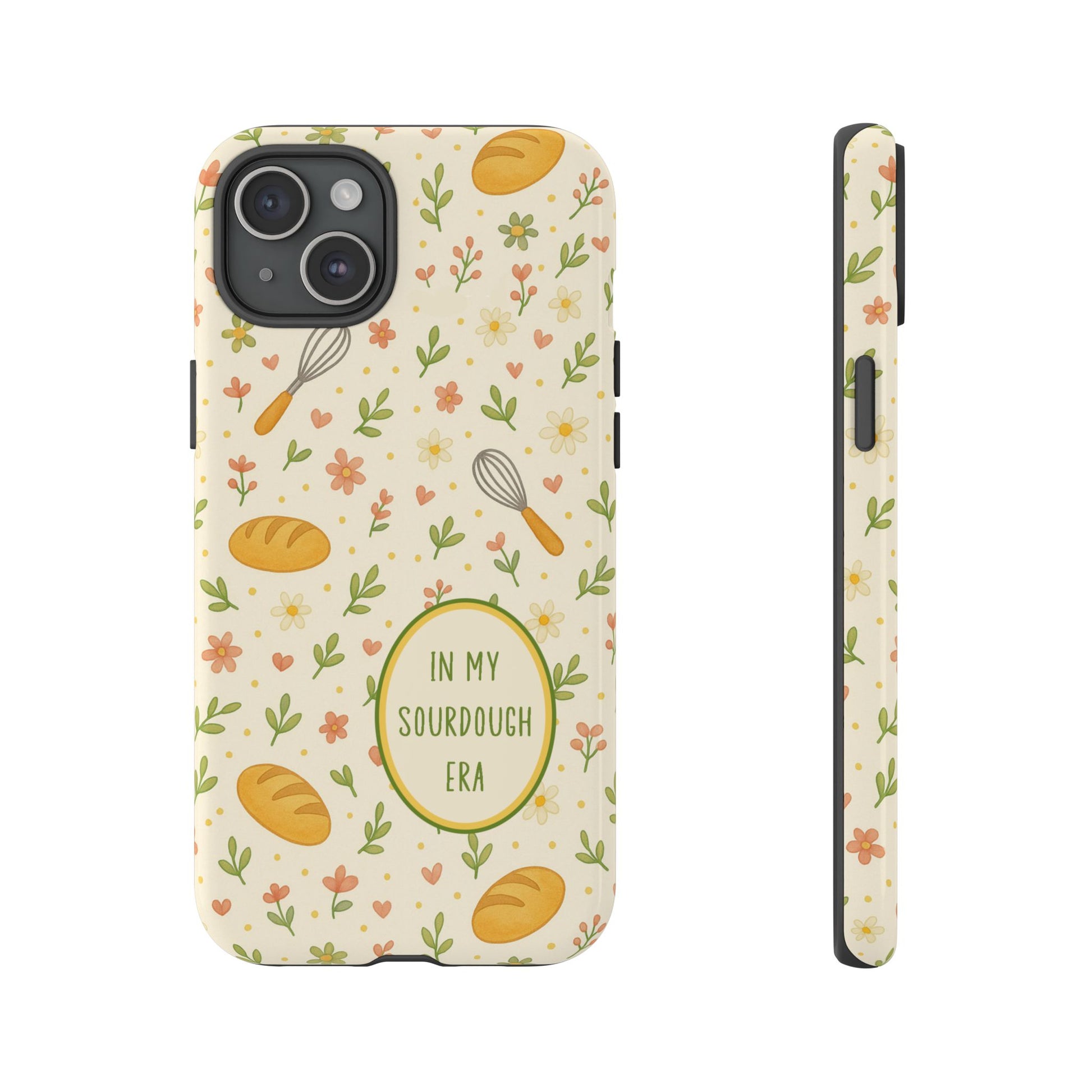 In My Sourdough Era Ditsy Floral Phone Case — iPhone and Samsung Galaxy - Amazing Faith Designs