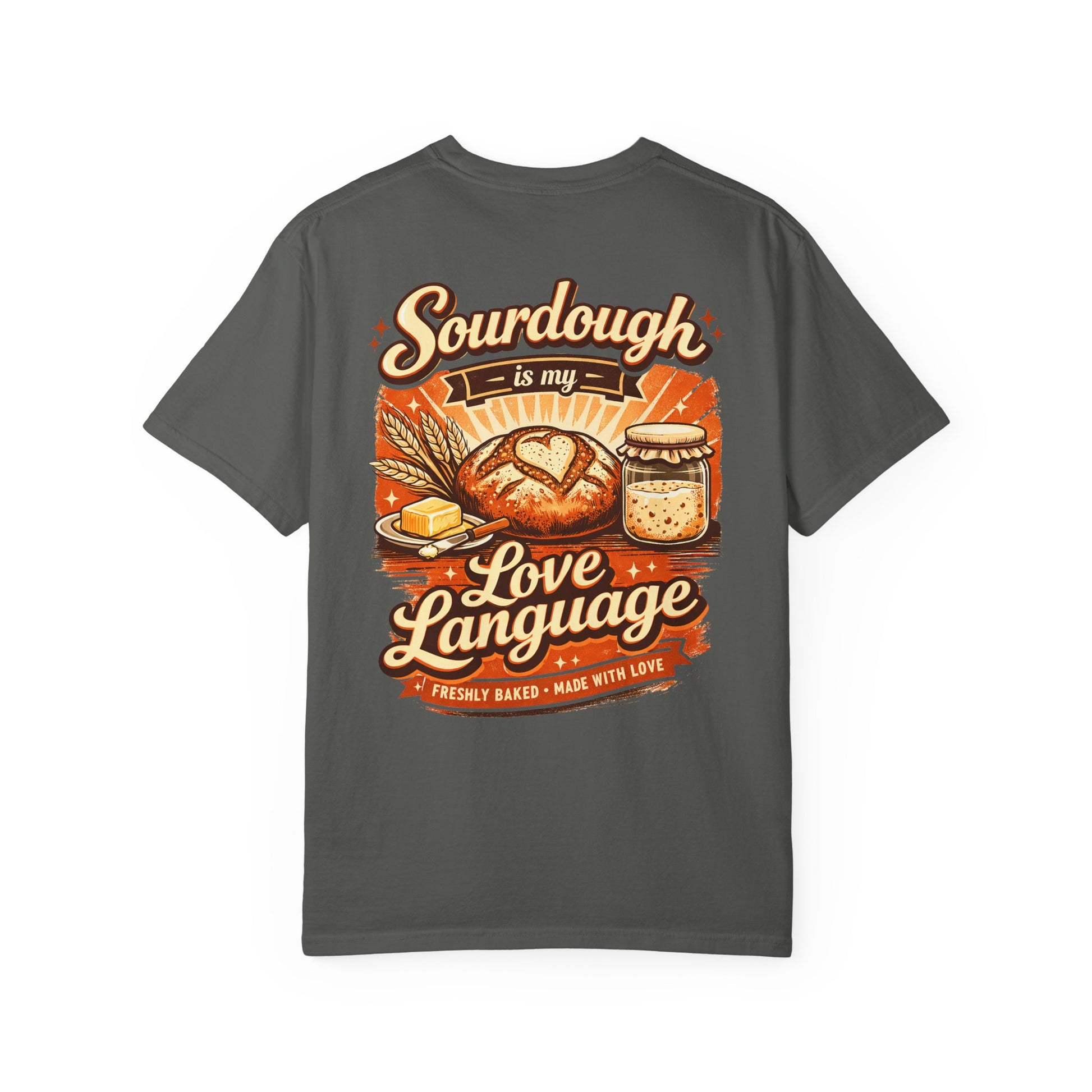 Sourdough Is My Love Language T-Shirt - Amazing Faith Designs