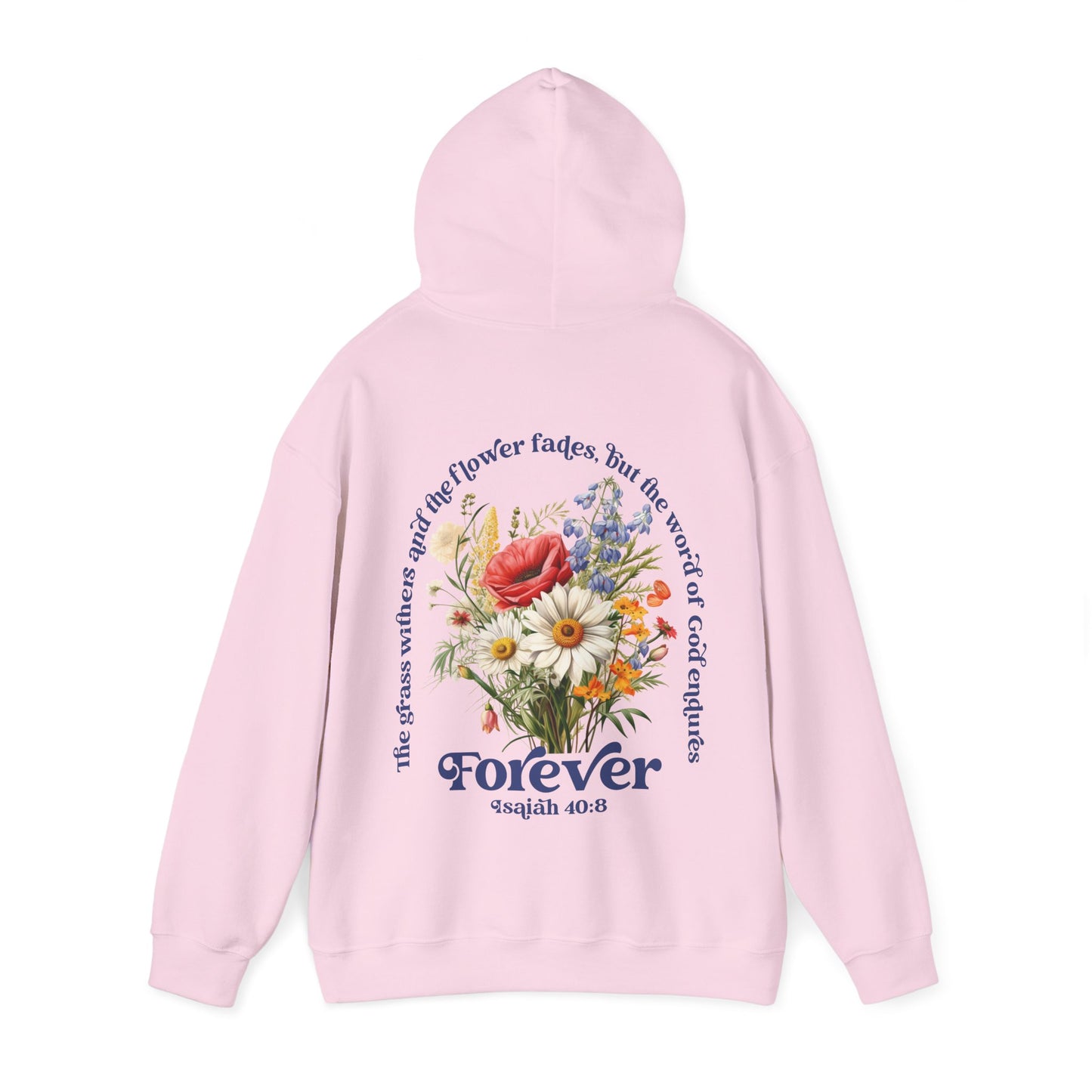 Wildflowers Bible Verse Hoodie - Isaiah 40:8 - Amazing Faith Designs