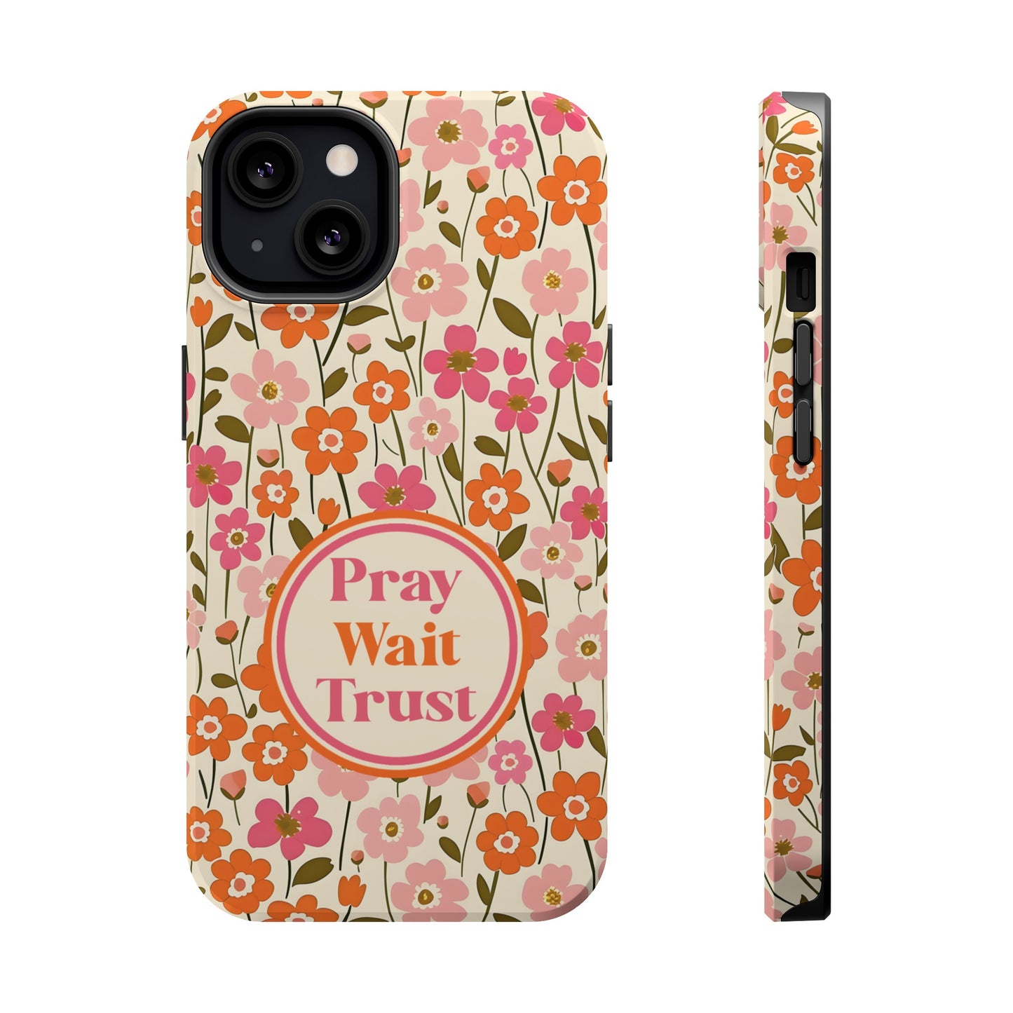 Pray Wait Trust Retro Flowers Christian MAGSAFE Phone Case - Amazing Faith Designs