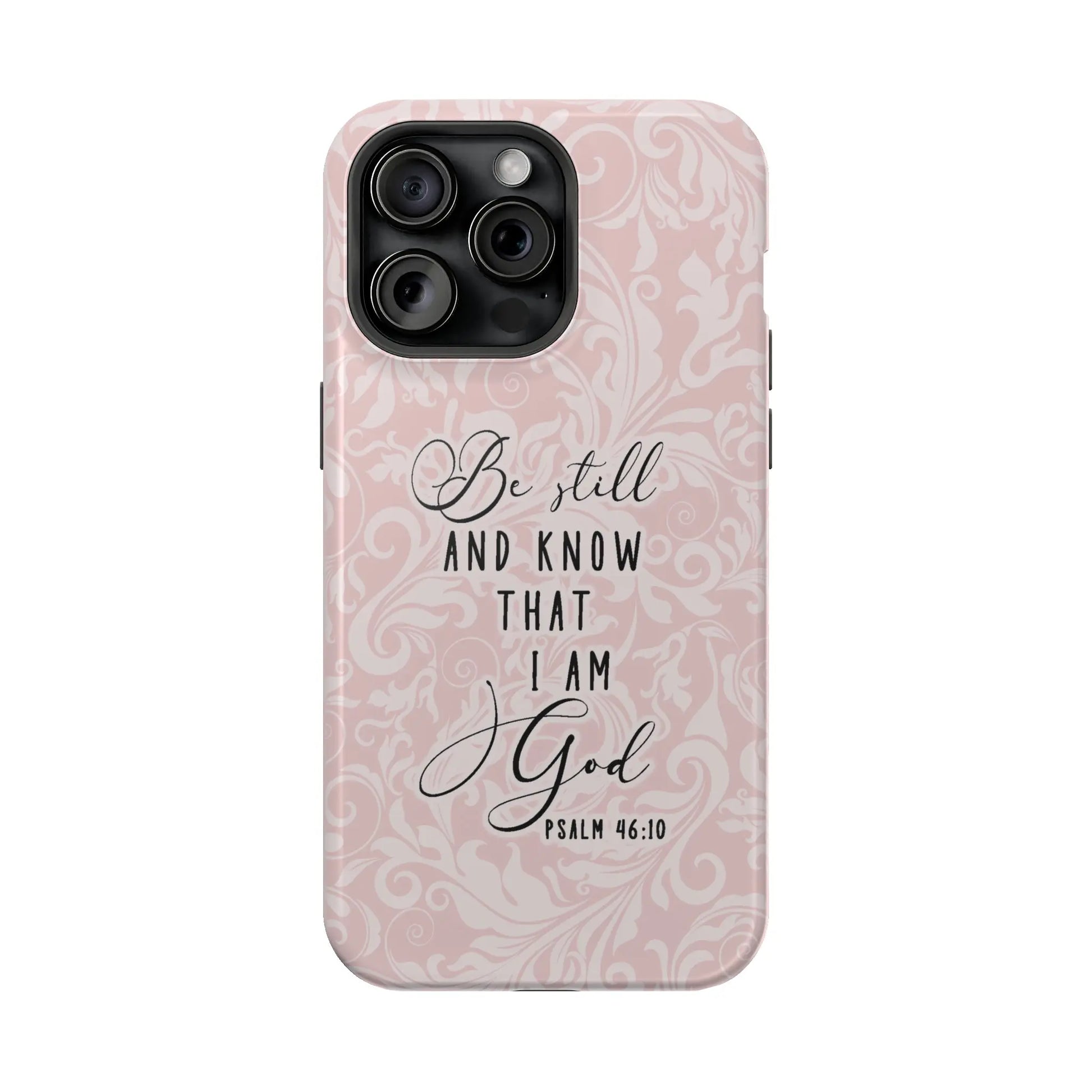 Be Still and Know Christian Phone Case | MagSafe iPhone 15 14 13 Printify