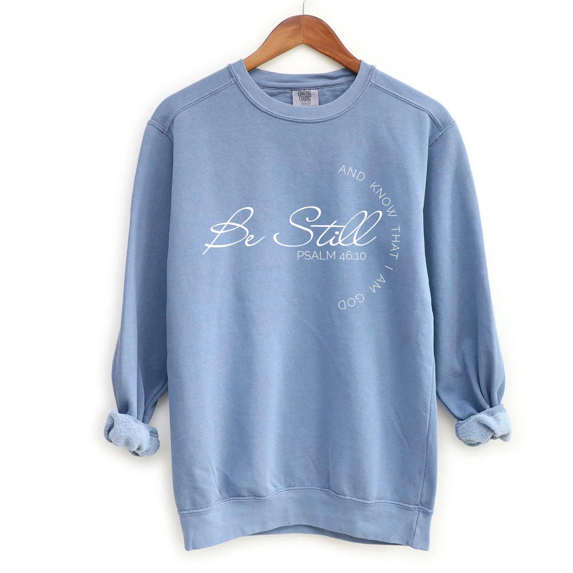 Be Still and Know Unisex Christian Sweatshirt | Psalm 46:10 Printify