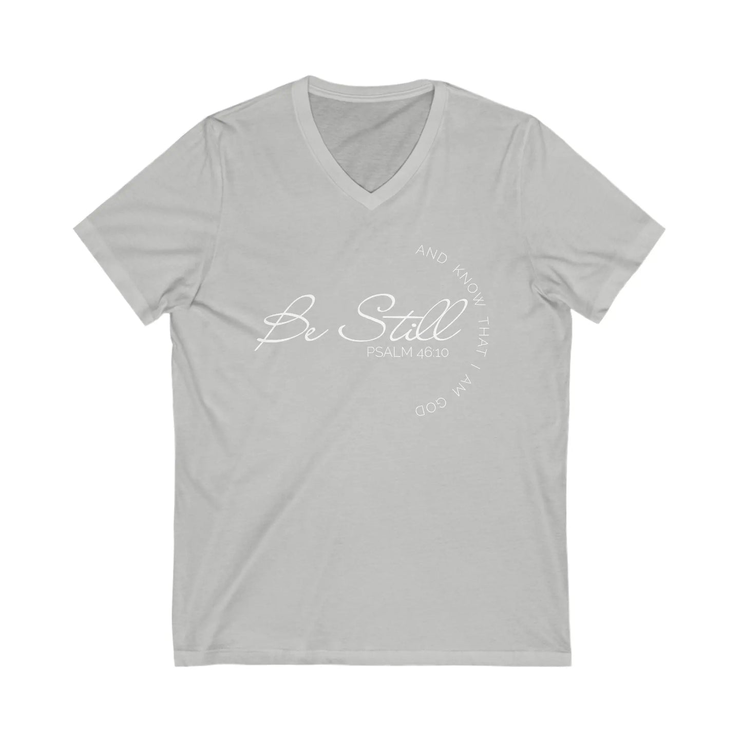 Be Still and Know that I am God Christian V-Neck Shirt Printify