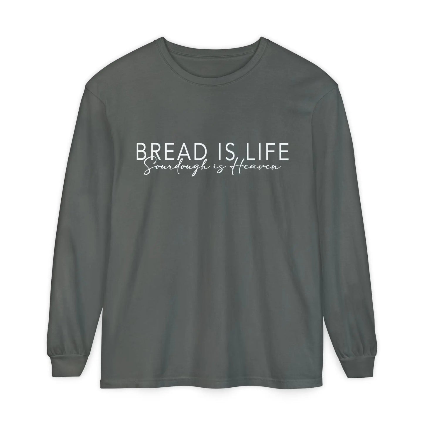 Bread is Life, Sourdough is Heaven Long Sleeve Unisex Tshirt Printify