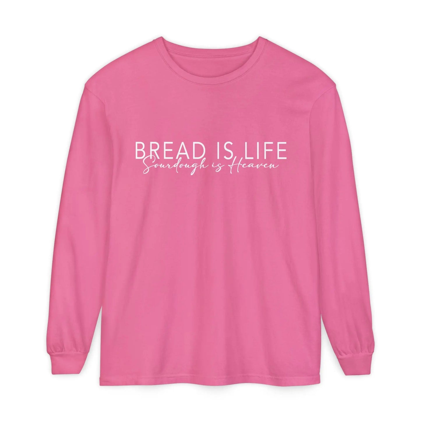 Bread is Life, Sourdough is Heaven Long Sleeve Unisex Tshirt Printify