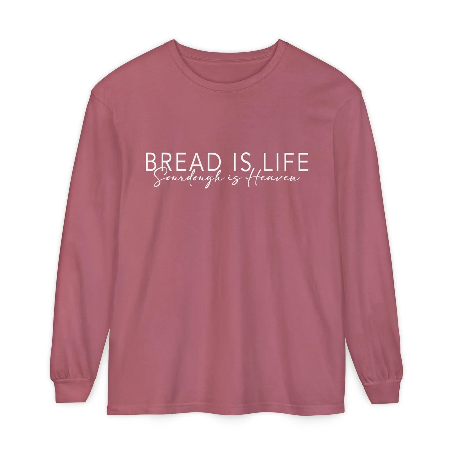 Bread is Life, Sourdough is Heaven Long Sleeve Unisex Tshirt Printify