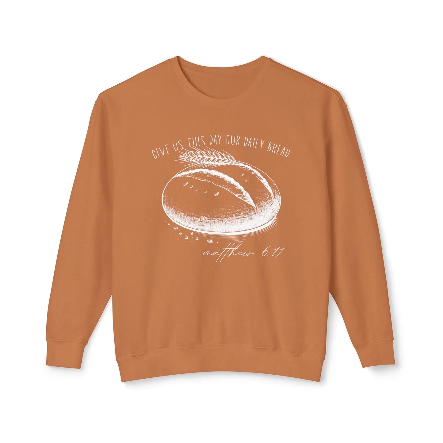 Daily Bread Sweatshirt — Matthew 6:11 Sourdough Baker Gift Printify