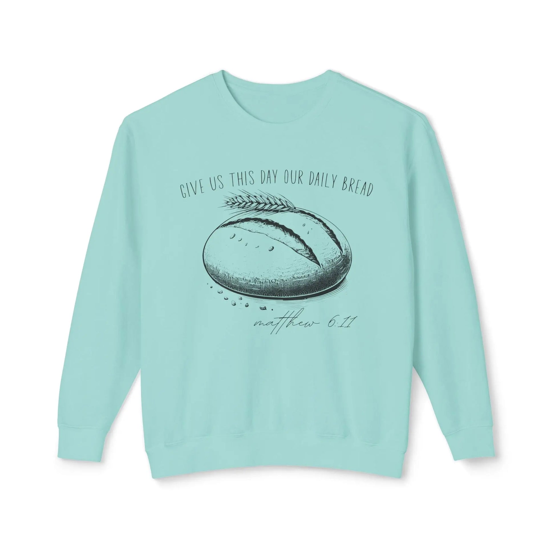 Daily Bread Sweatshirt — Matthew 6:11 Sourdough Baker Gift Printify