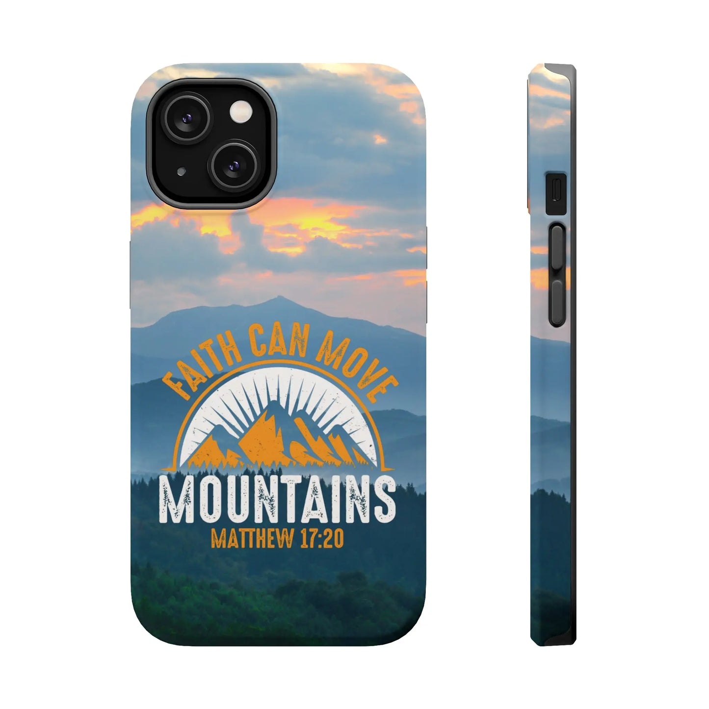 Faith Can Move Mountains Matthew 17:20 Christian Phone Case | MagSafe Printify