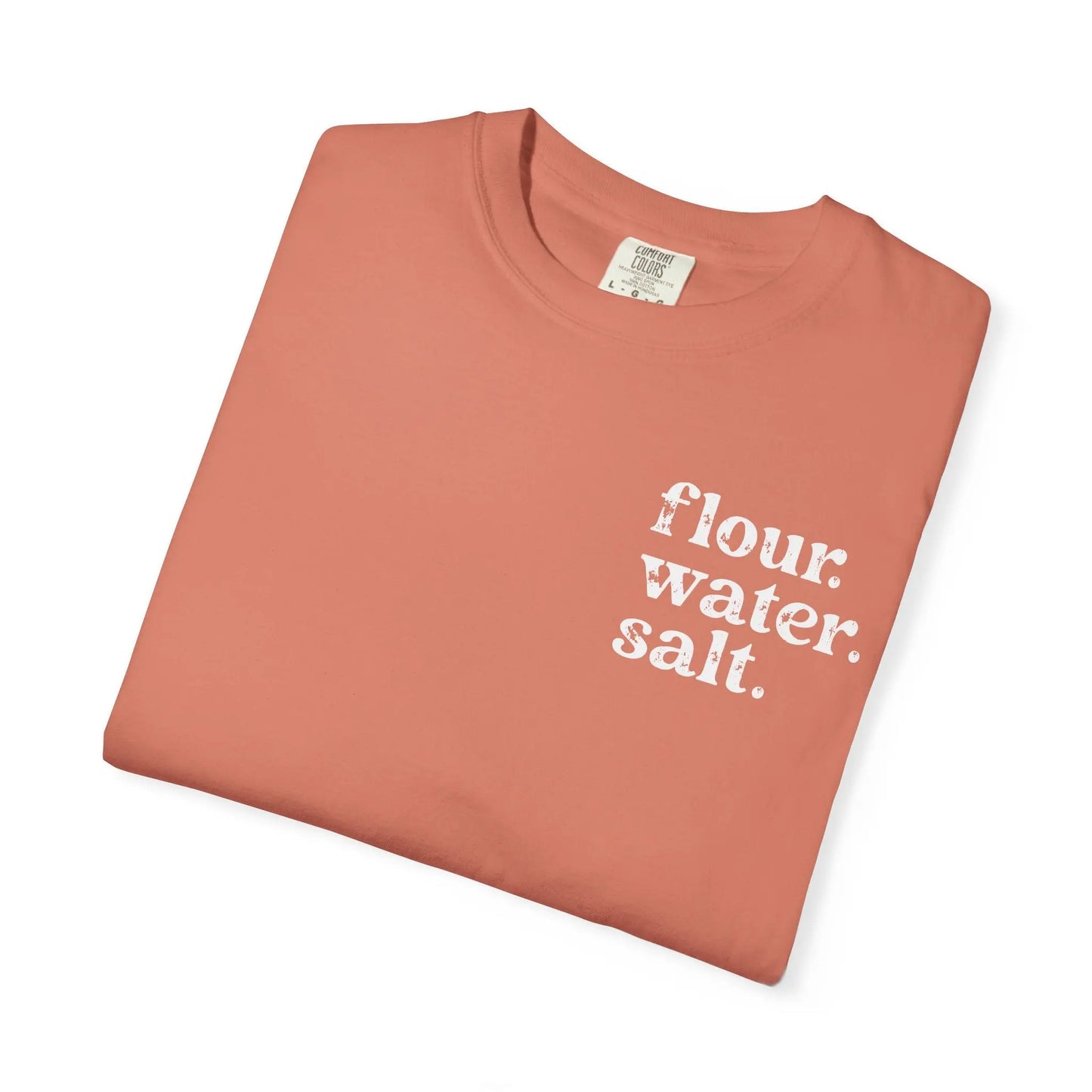 Flour. Water. Salt. Sourdough Shirt Printify