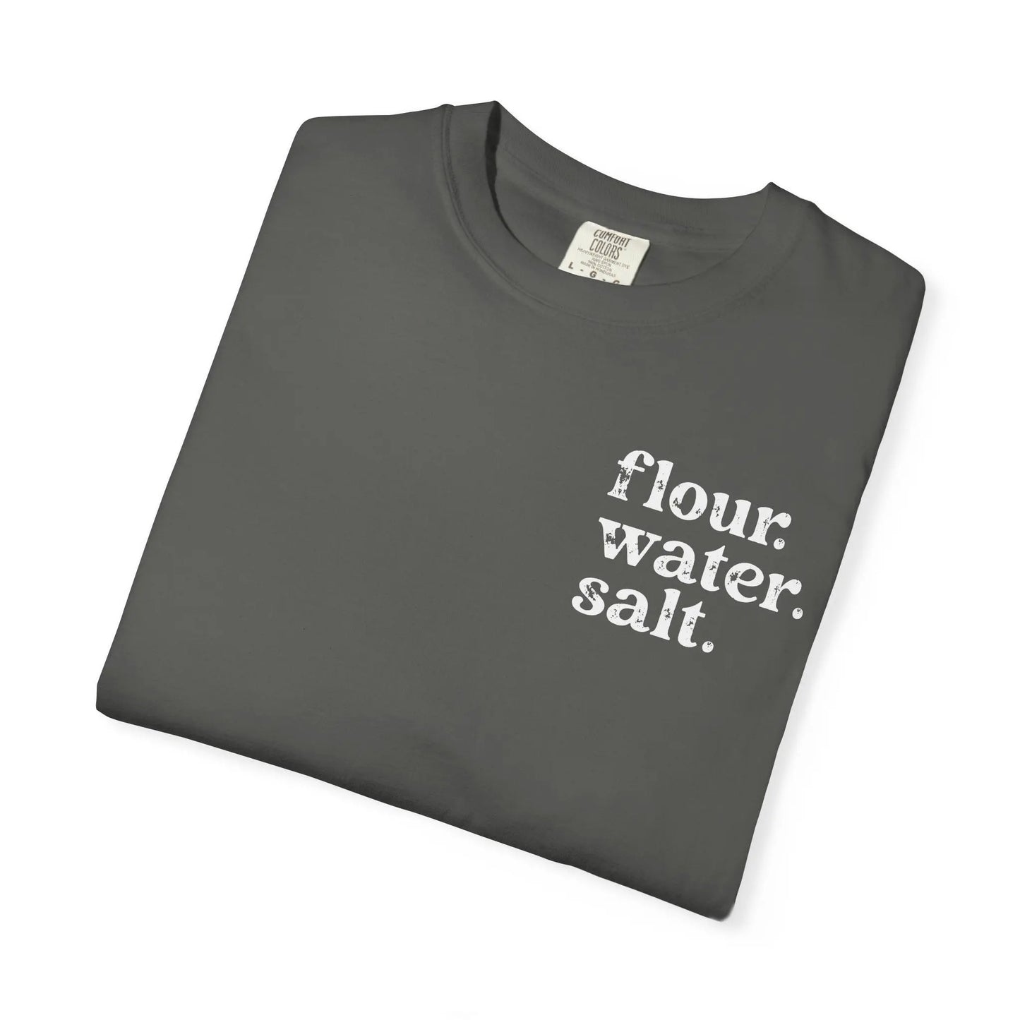 Flour. Water. Salt. Sourdough Shirt Printify