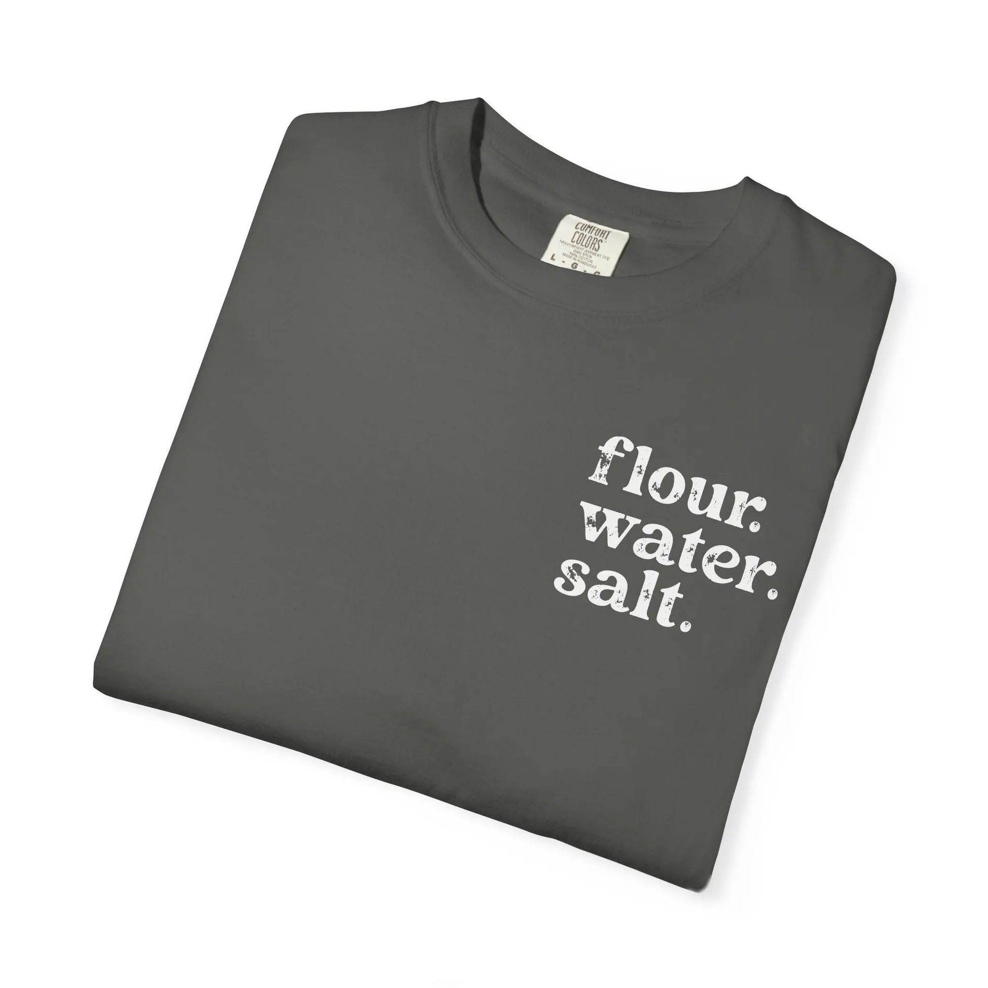 Flour. Water. Salt. Sourdough Shirt Printify