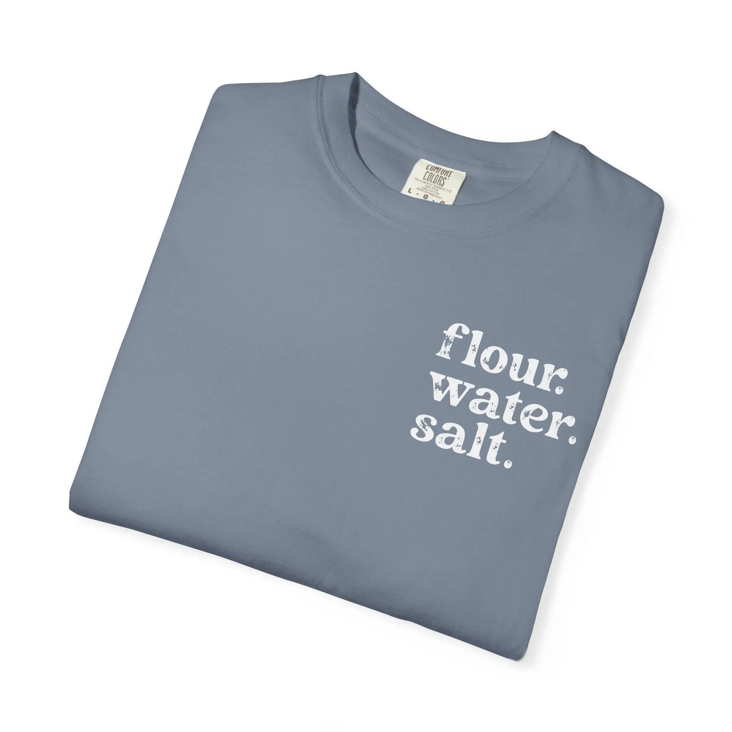 Flour. Water. Salt. Sourdough Shirt Printify