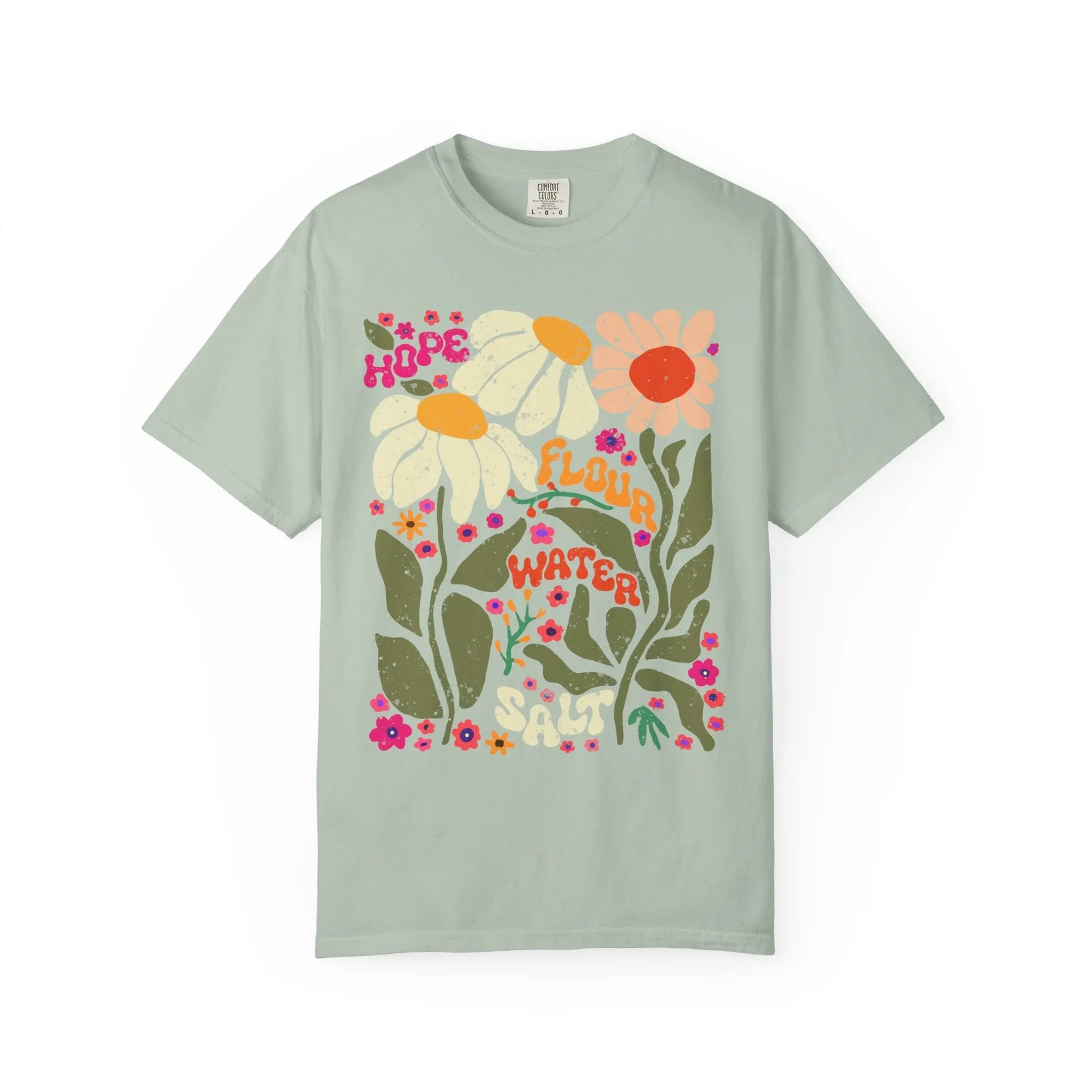 Hope Flour Water Salt Floral Unisex T-Shirt Printify
