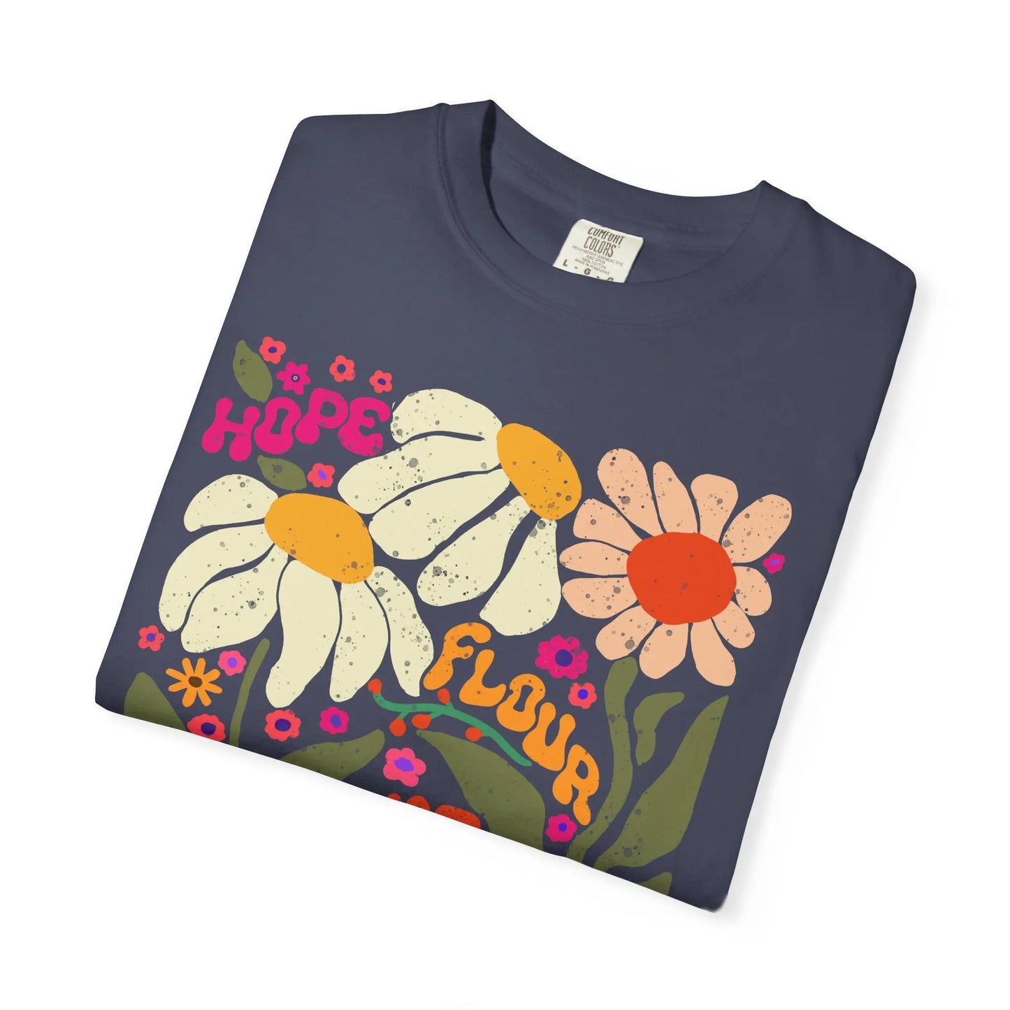 Hope Flour Water Salt Floral Unisex T-Shirt Printify