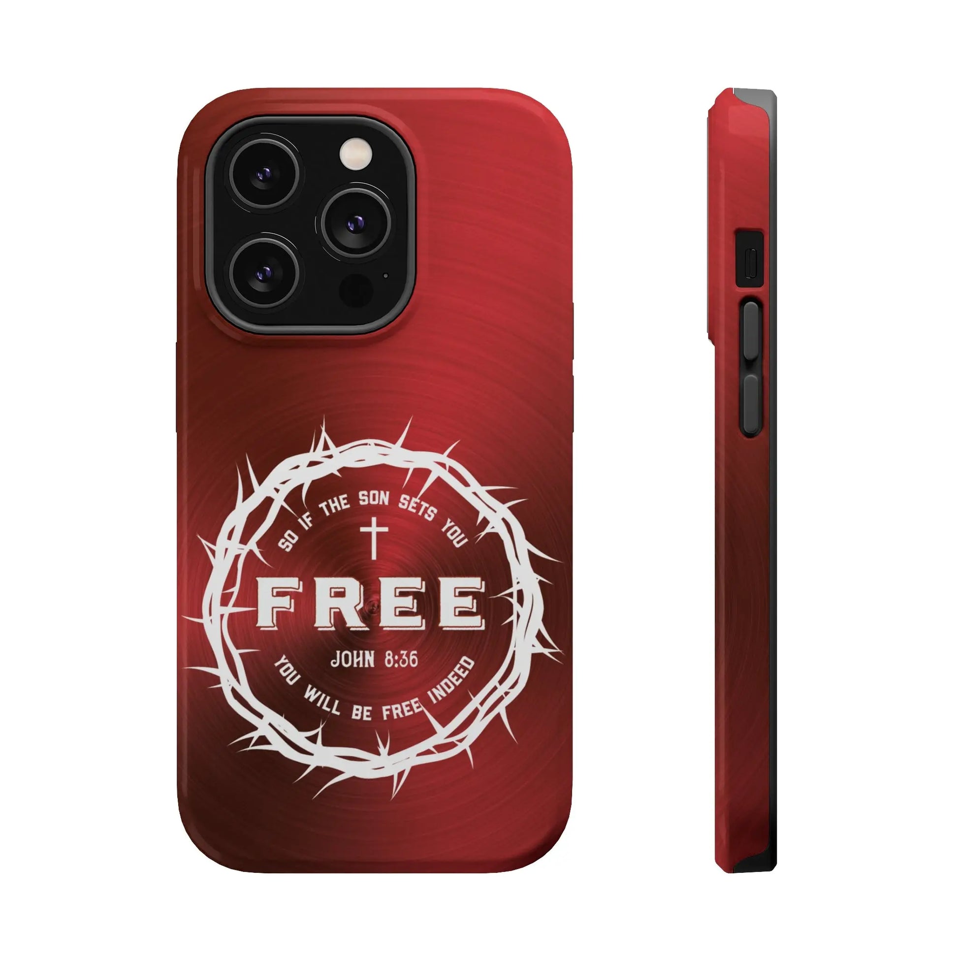 If the Son Sets You Free John 8:36 Christian Phone Case | MagSafe Printify