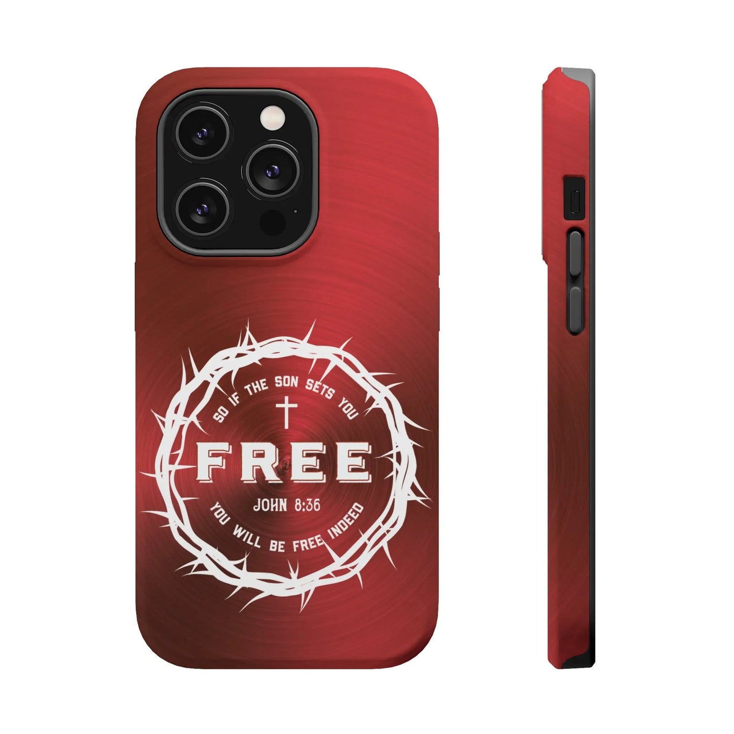 If the Son Sets You Free John 8:36 Christian Phone Case | MagSafe Printify